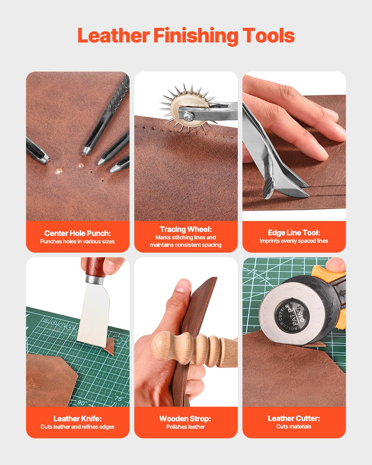 Leather Finishing Tools

- Center Hole Punch: Punches holes in various sizes
- Tracing Wheel: Marks stitching lines and maintains consistent spacing
- Edge Line Tool: Imprints evenly spaced lines
- Leather Knife: Cuts leather and refines edges
- Wooden Strop: Polishes leather
- Leather Cutter: Cuts materials