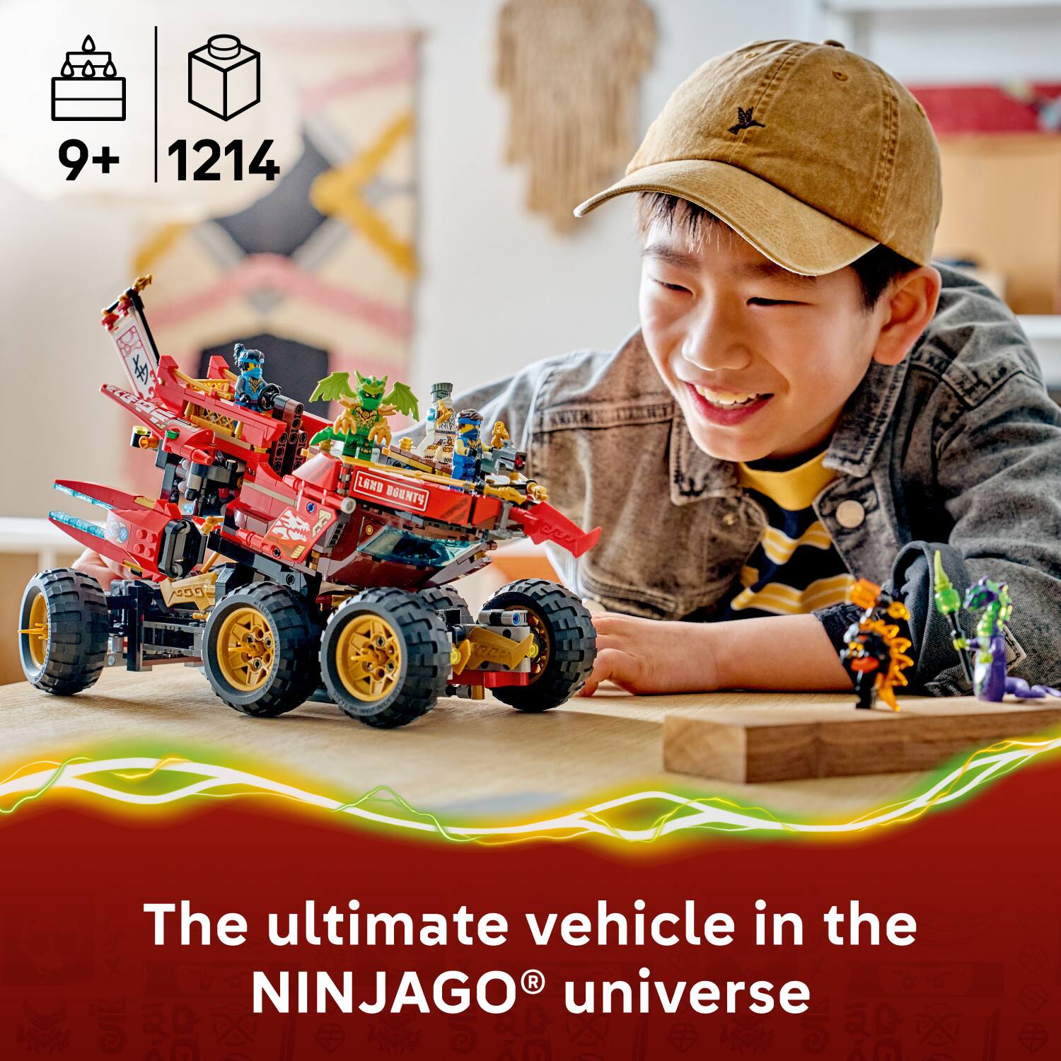 9+ 1214  
NINJAGO - The ultimate vehicle in the NINJAGO universe