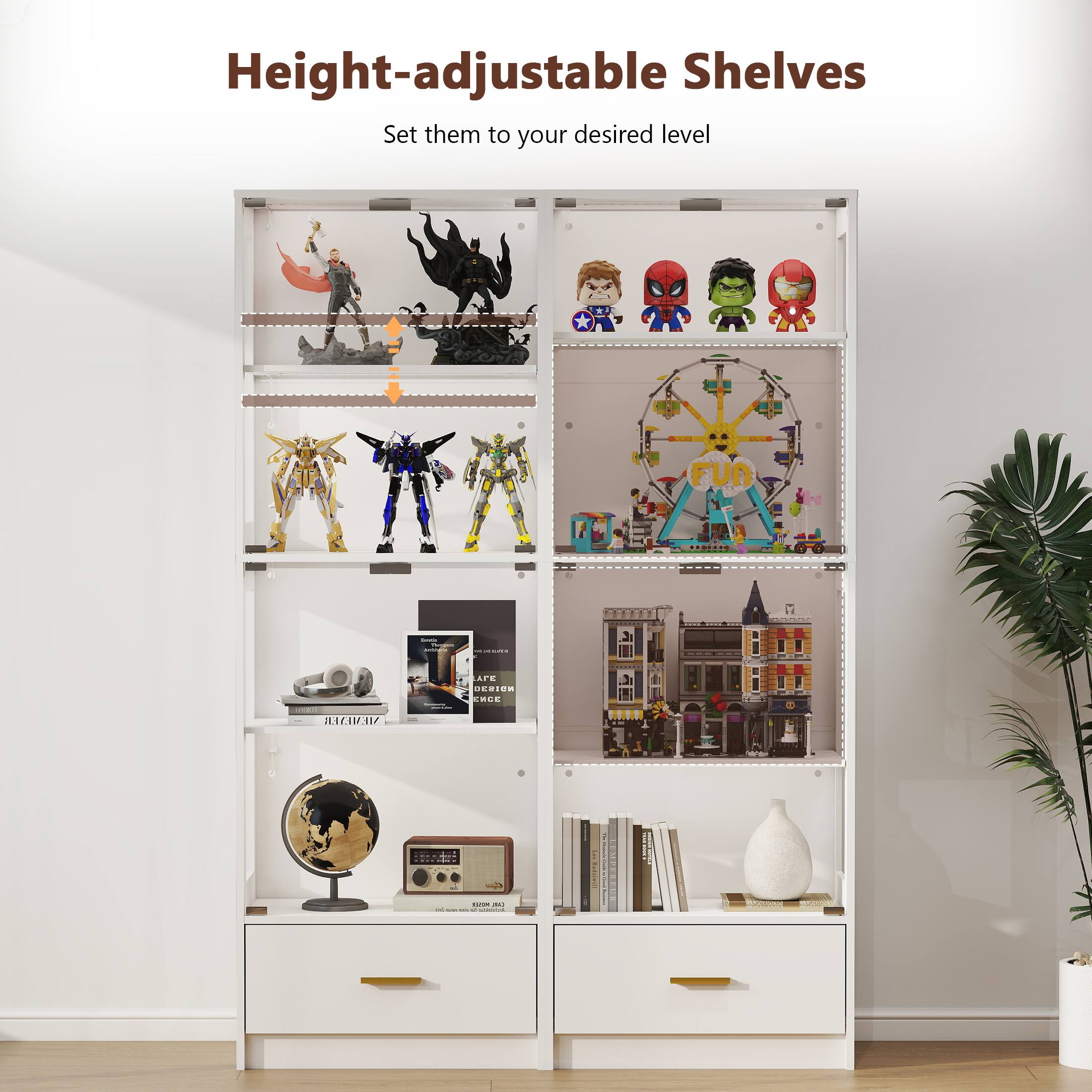 Height-adjustable Shelves  
Set them to your desired level