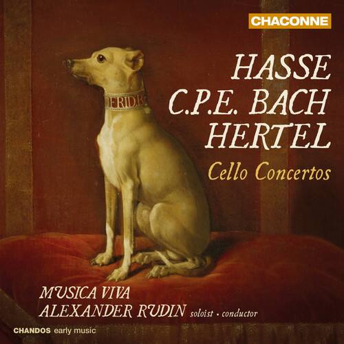 CHACONNE  
HASSE  
C.P.E. BACH  
HERTEL  
Cello Concertos  

MUSICA VIVA  
ALEXANDER RUDIN  
soloist • conductor  

CHANDOS early music