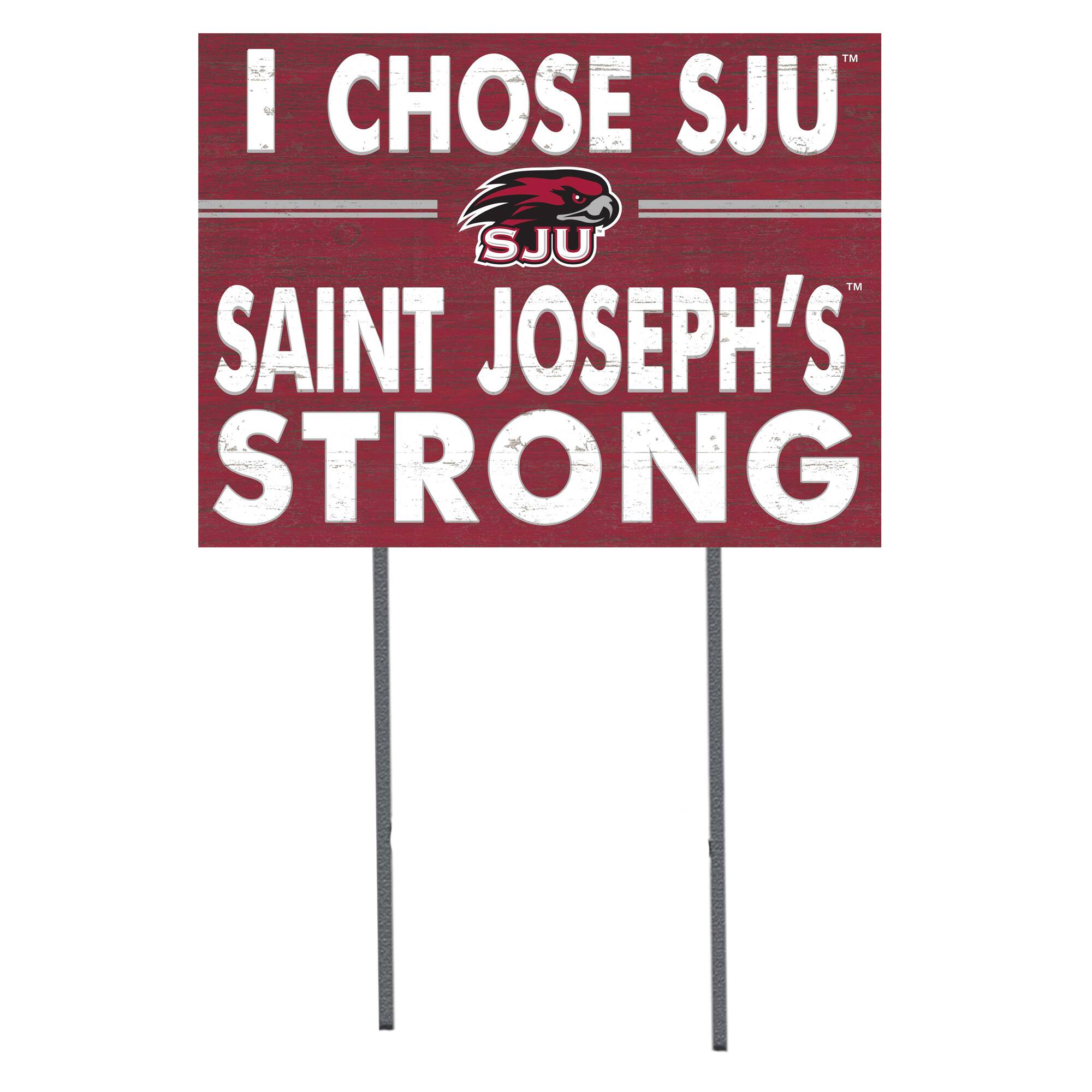 Saint Joseph's Hawks 18'' x 24'' I Chose Lawn Sign