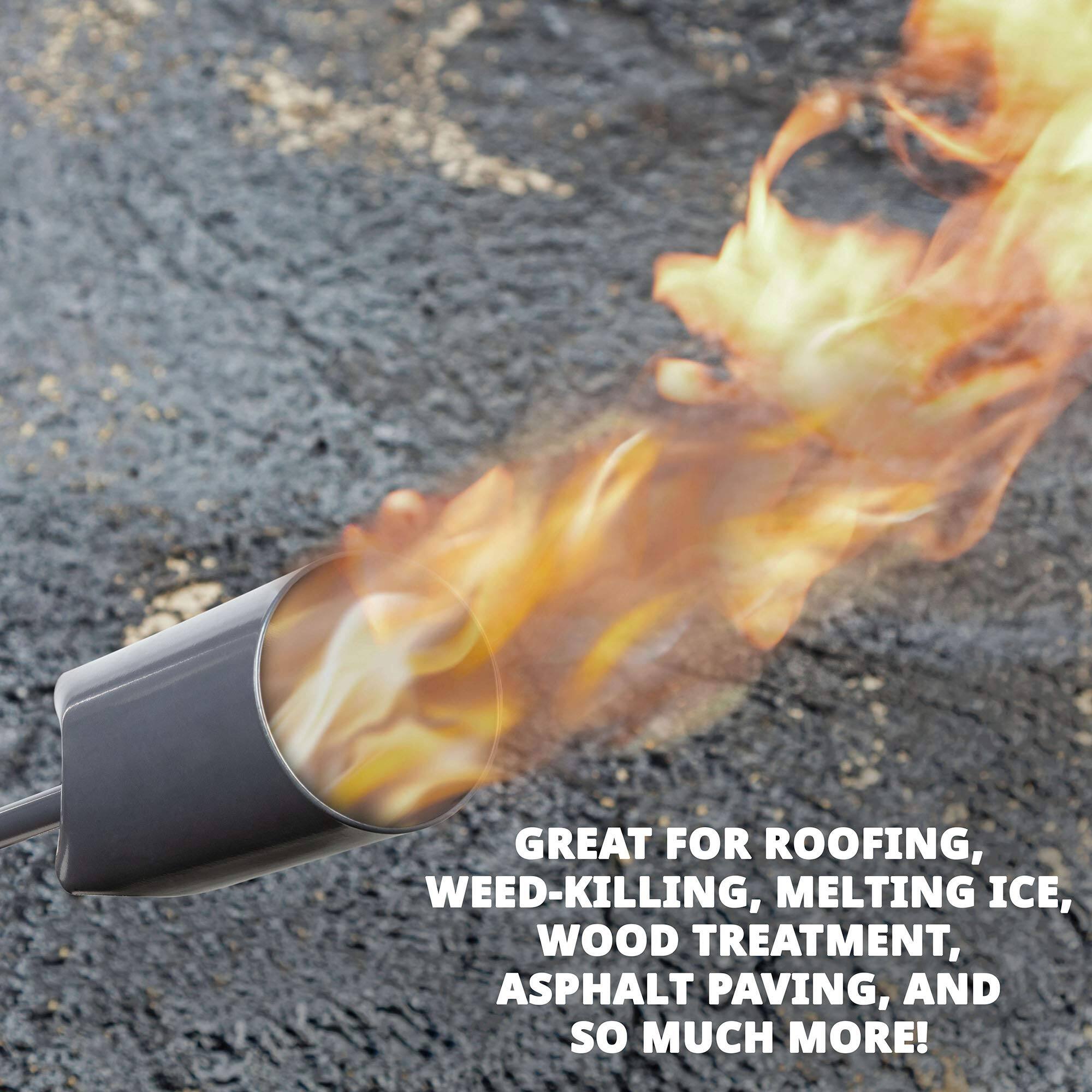 GREAT FOR ROOFING, WEED-KILLING, MELTING ICE, WOOD TREATMENT, ASPHALT PAVING, AND SO MUCH MORE!