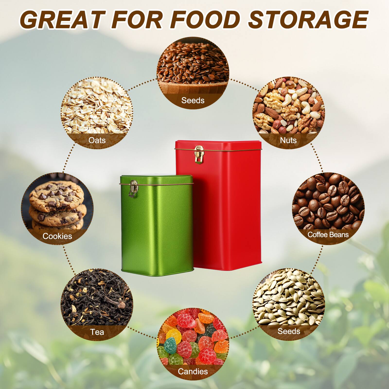 GREAT FOR FOOD STORAGE

- Seeds
- Oats
- Nuts
- Cookies
- Coffee Beans
- Tea
- Candies