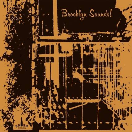 Brooklyn Sounds!
salsa RECORDS
