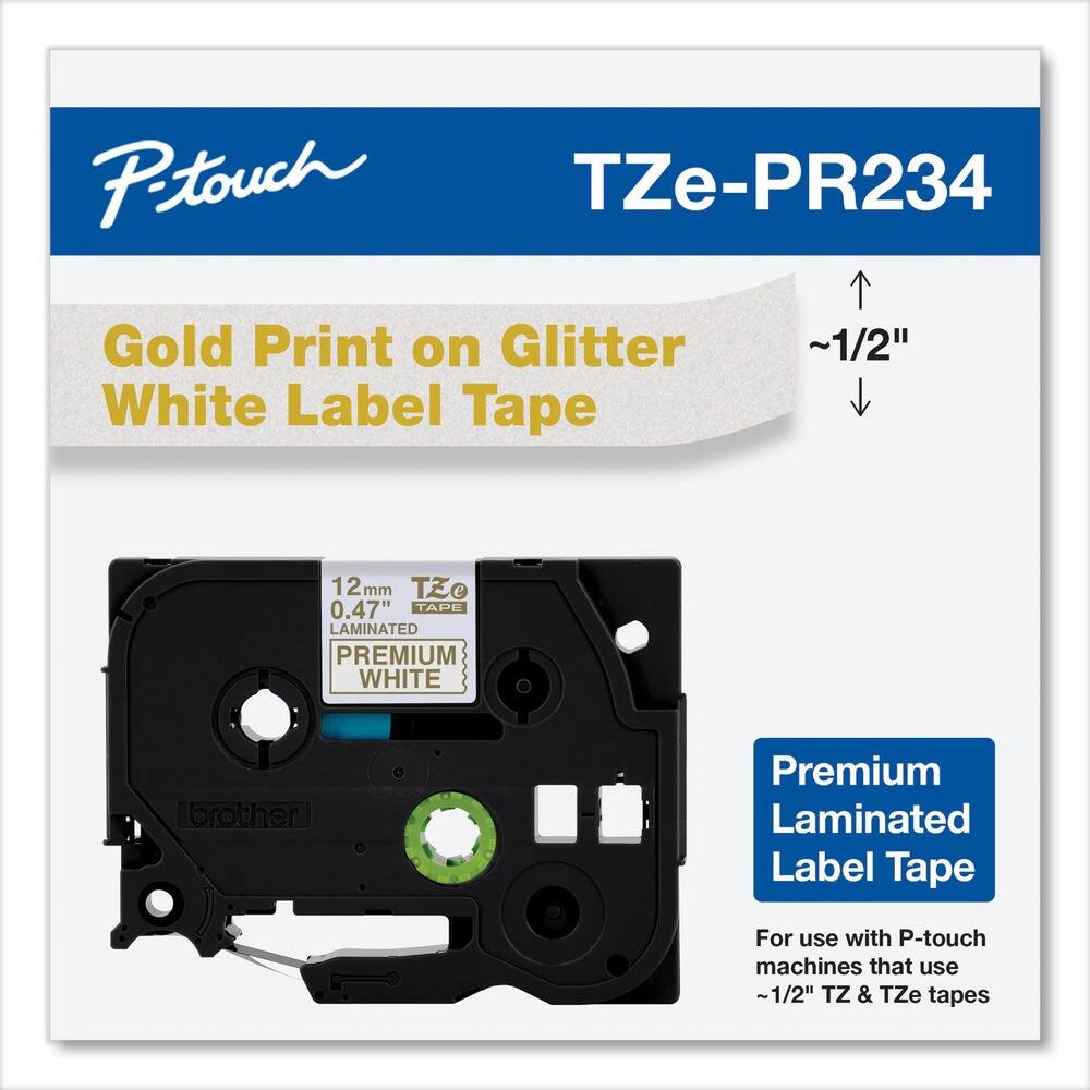 P-touch  
TZe-PR234  

Gold Print on Glitter White Label Tape  

~1/2"  

12mm  
0.47"  
LAMINATED  
PREMIUM WHITE  

Premium Laminated Label Tape  

For use with P-touch machines that use ~1/2" TZ & TZe tapes