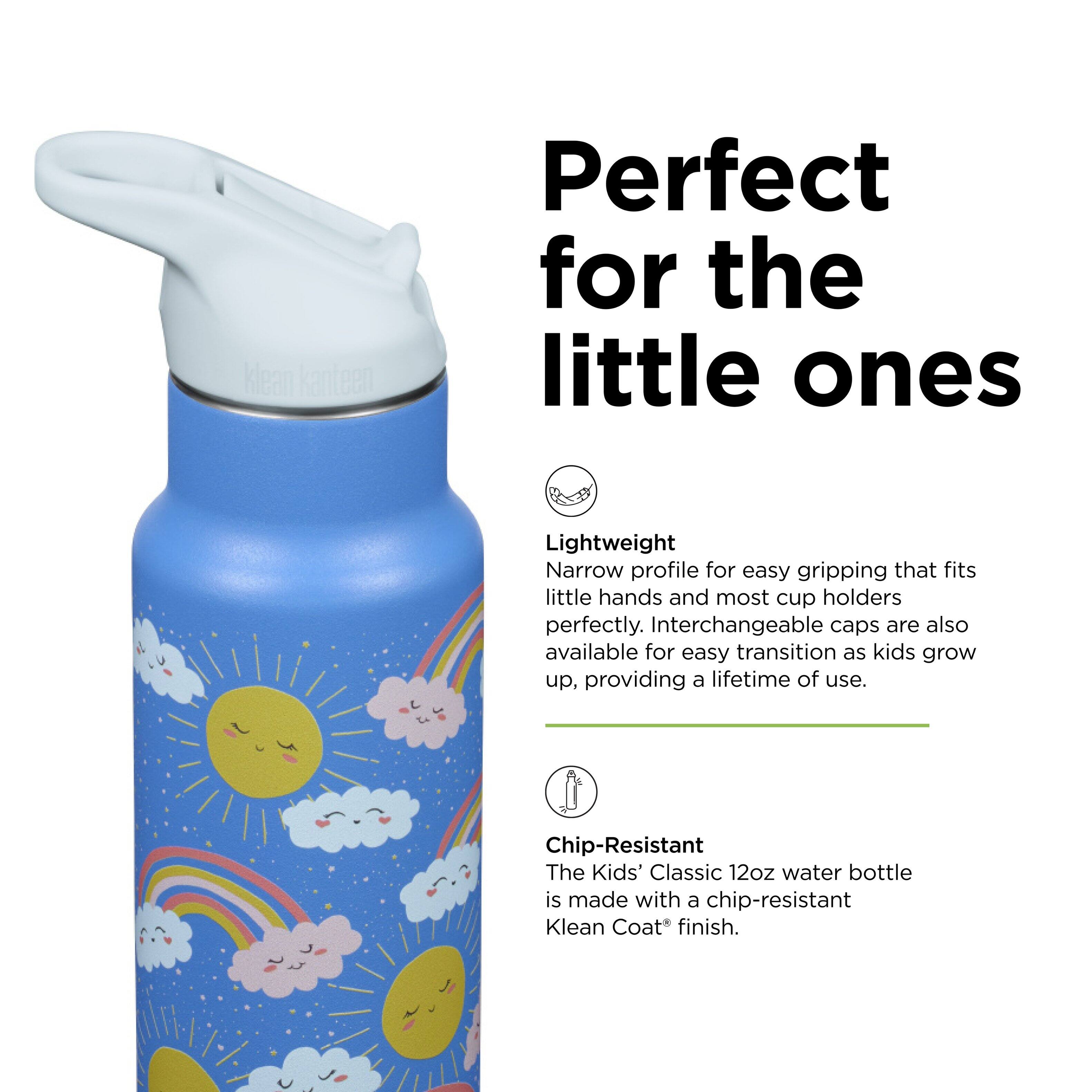 Klean Kanteen

Perfect for the little ones

Lightweight  
Narrow profile for easy gripping that fits little hands and most cup holders perfectly. Interchangeable caps are also available for easy transition as kids grow up, providing a lifetime of use.

Chip-Resistant  
The Kids' Classic 12oz water bottle is made with a chip-resistant Klean Coat finish.