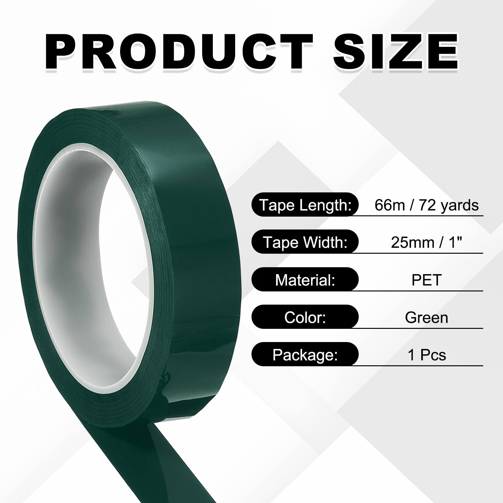 PRODUCT SIZE

Tape Length: 66m / 72 yards  
Tape Width: 25mm / 1"  
Material: PET  
Color: Green  
Package: 1 Pcs