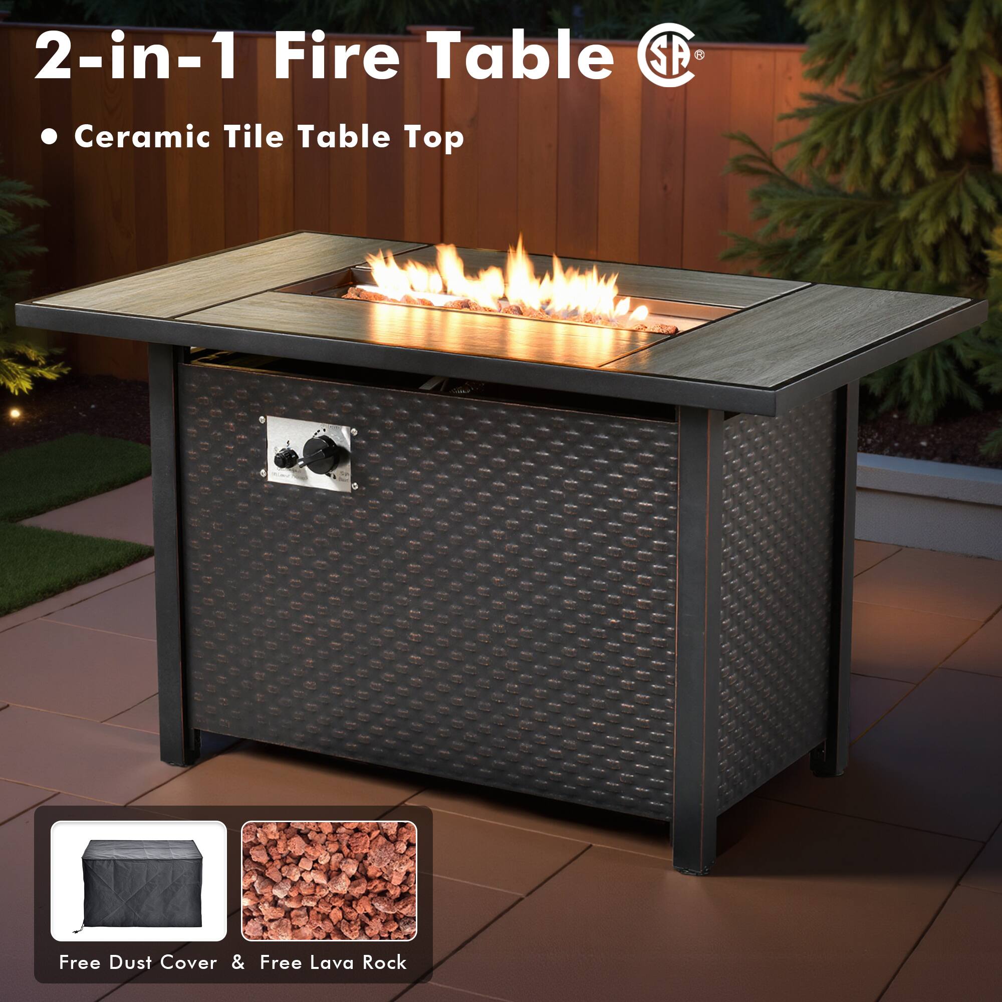 2-in-1 Fire Table SP  
- Ceramic Tile Table Top  
Free Dust Cover & Free Lava Rock