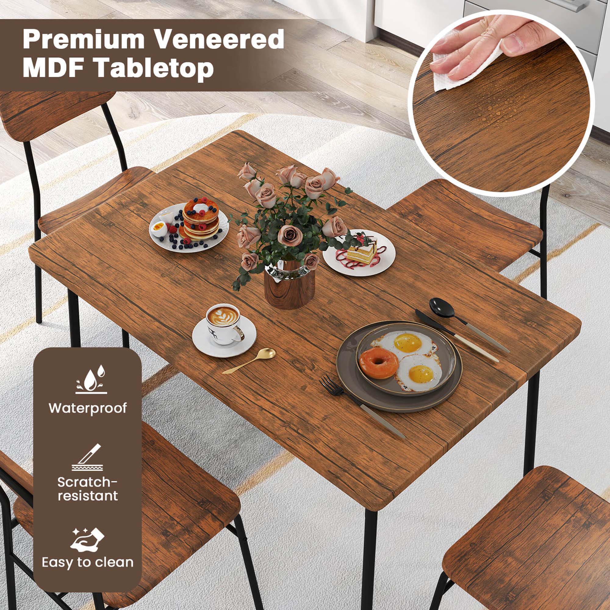 Premium Veneered MDF Tabletop

Waterproof  
Scratch-resistant  
Easy to clean