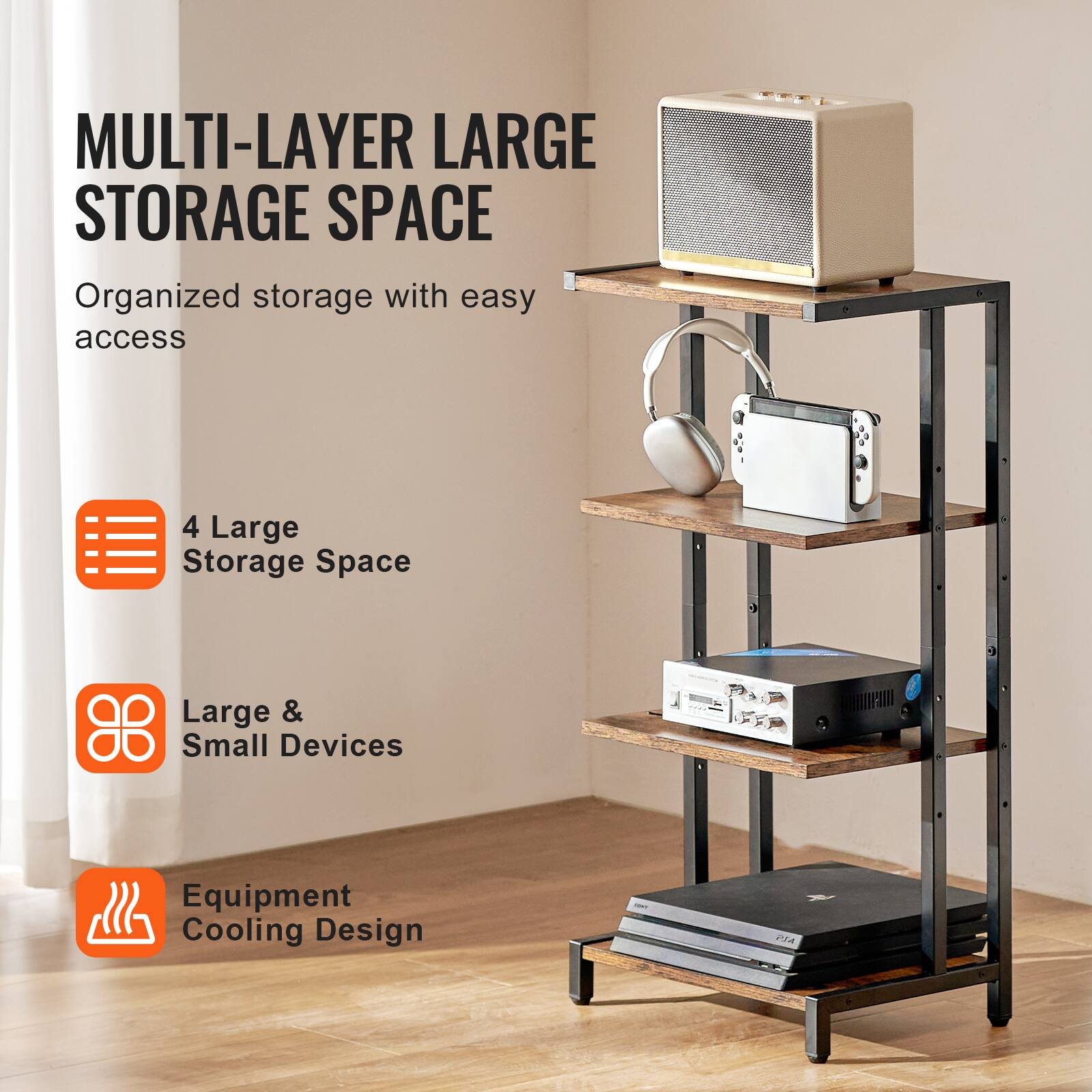 MULTI-LAYER LARGE STORAGE SPACE

Organized storage with easy access

4 Large Storage Space

Large & Small Devices

Equipment Cooling Design