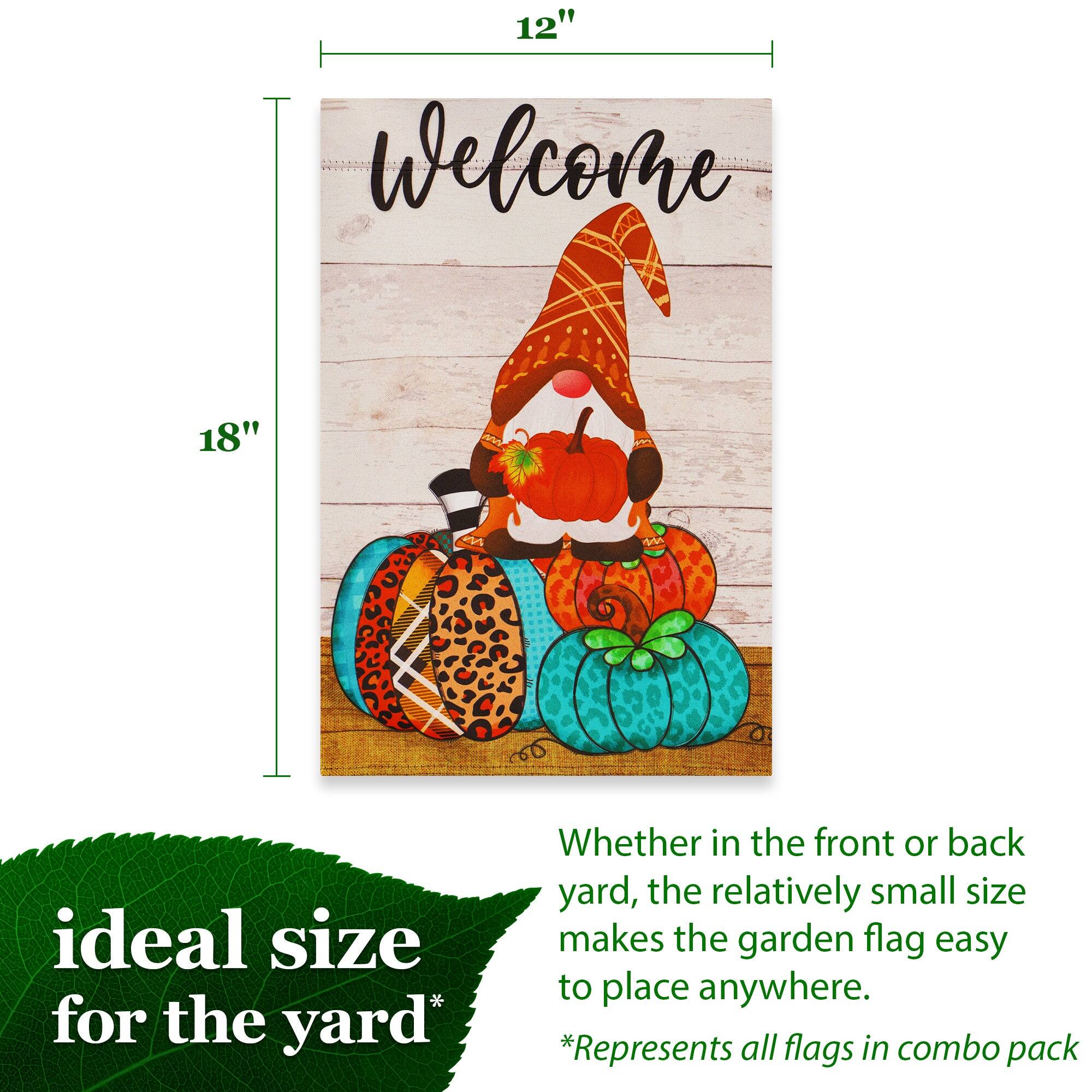 12" x 18"  
Welcome  

ideal size for the yard*  

Whether in the front or back yard, the relatively small size makes the garden flag easy to place anywhere.  
*Represents all flags in combo pack