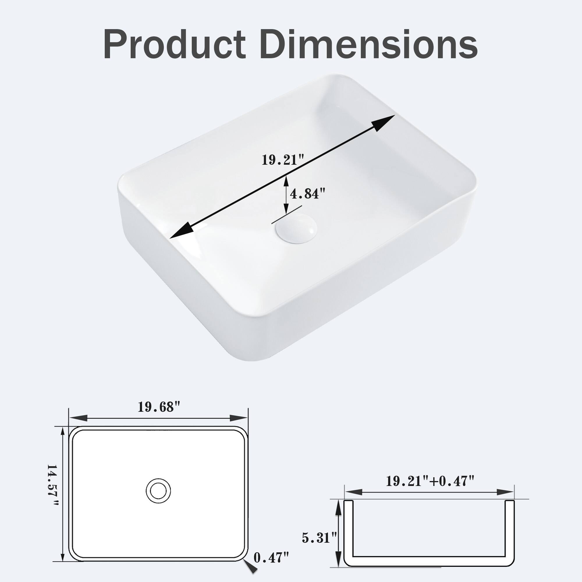 Product Dimensions

19.21"  
4.84"  
14.57"  
19.68"  
5.31"  
0.47"  
19.21"+0.47"