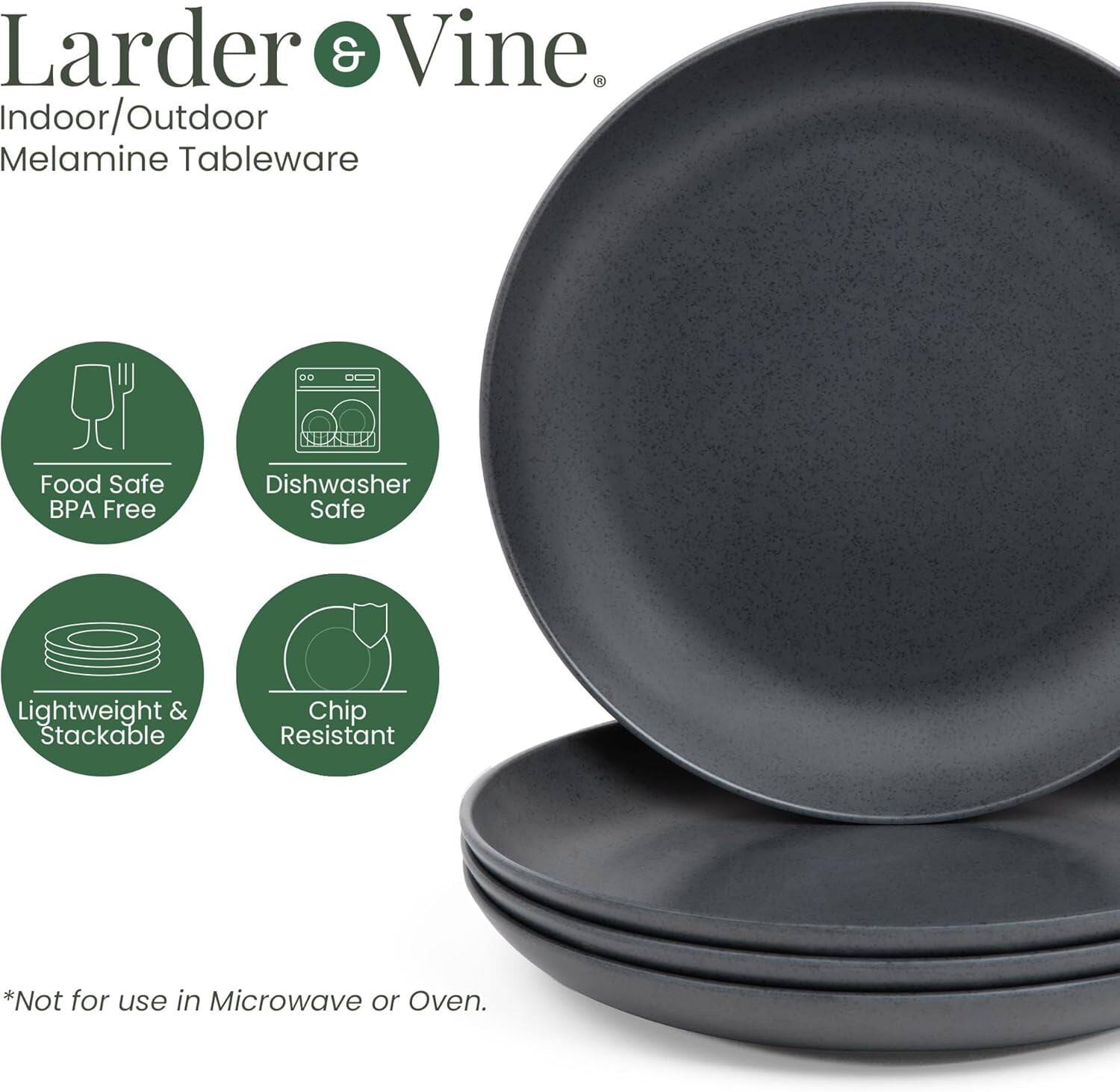 Larder & Vine. Indoor/Outdoor Melamine Tableware Food Safe BPA Free Dishwasher Safe Lightweight & Stackable Chip Resistant *Not for use in Microwave or Oven.