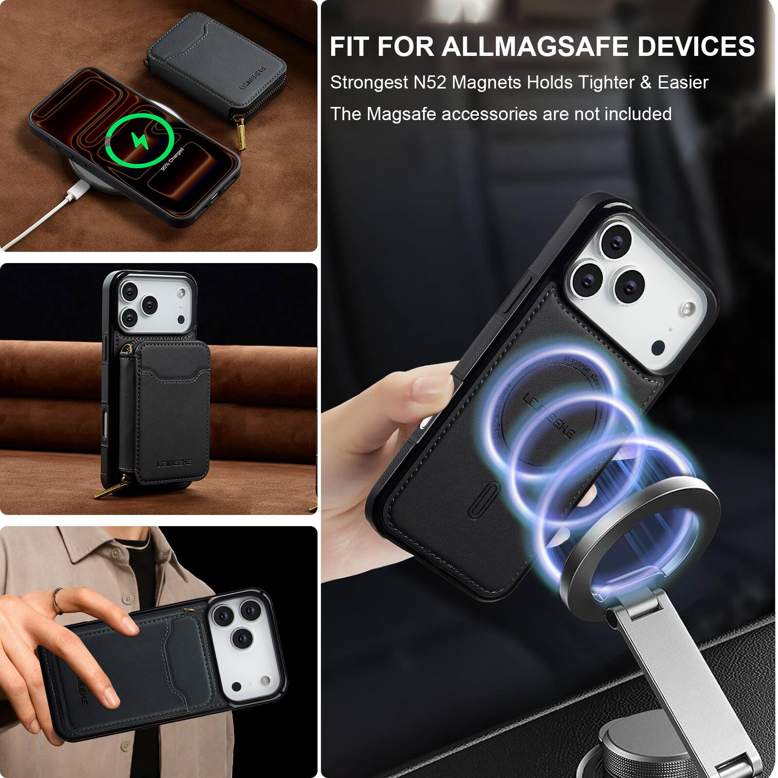 FIT FOR ALL MAGSAFE DEVICES  
Strongest N52 Magnets Holds Tighter & Easier  
The MagSafe accessories are not included