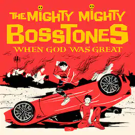 The Mighty Mighty Bosstones - When God Was Great - VINYL LP
