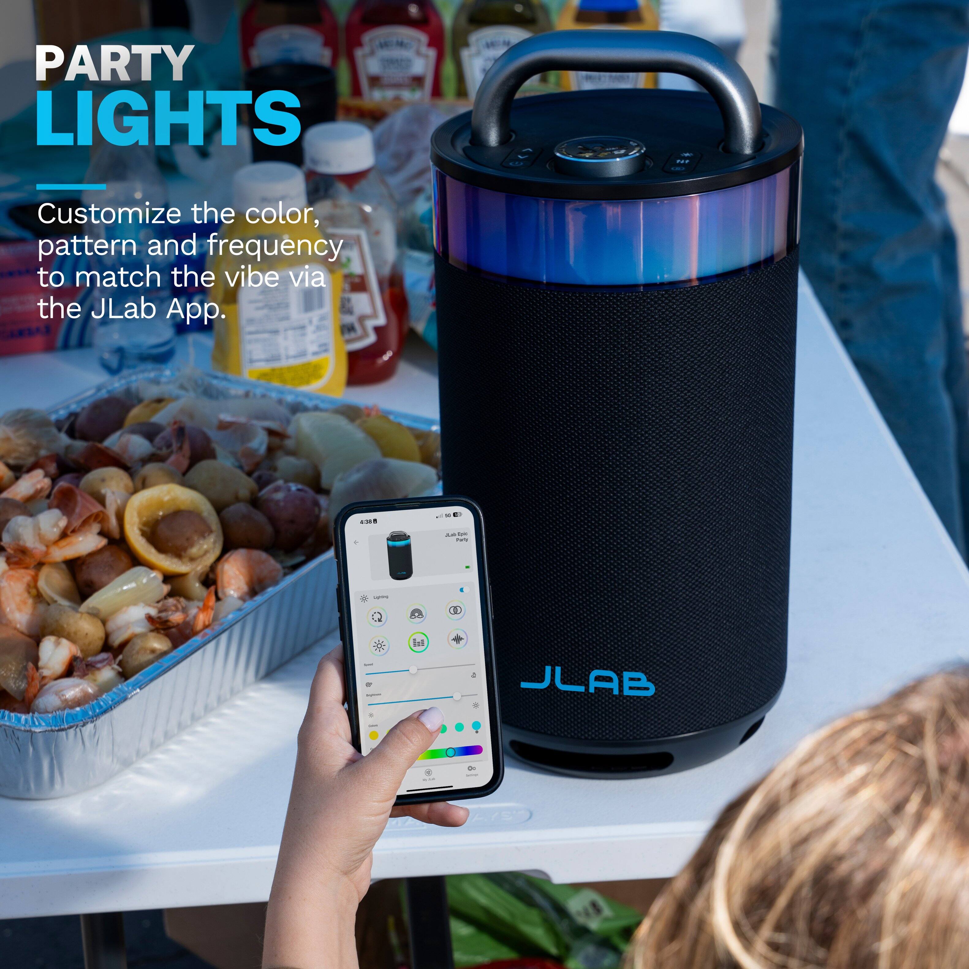 PARTY LIGHTS

Customize the color, pattern and frequency to match the vibe via the JLab App.