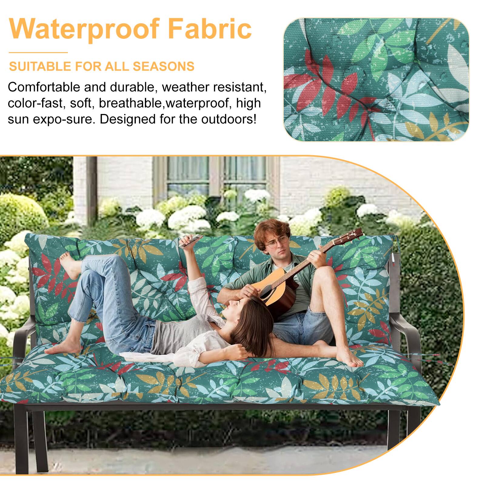 Waterproof Fabric  
SUITABLE FOR ALL SEASONS  

Comfortable and durable, weather resistant, color-fast, soft, breathable, waterproof, high sun expo-sure. Designed for the outdoors!