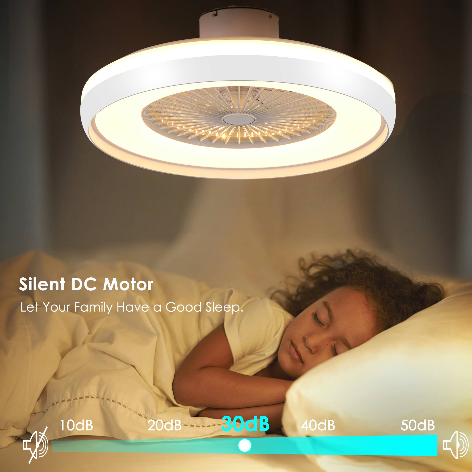 Silent DC Motor  
Let Your Family Have a Good Sleep.  

10dB 20dB 30dB 40dB 50dB