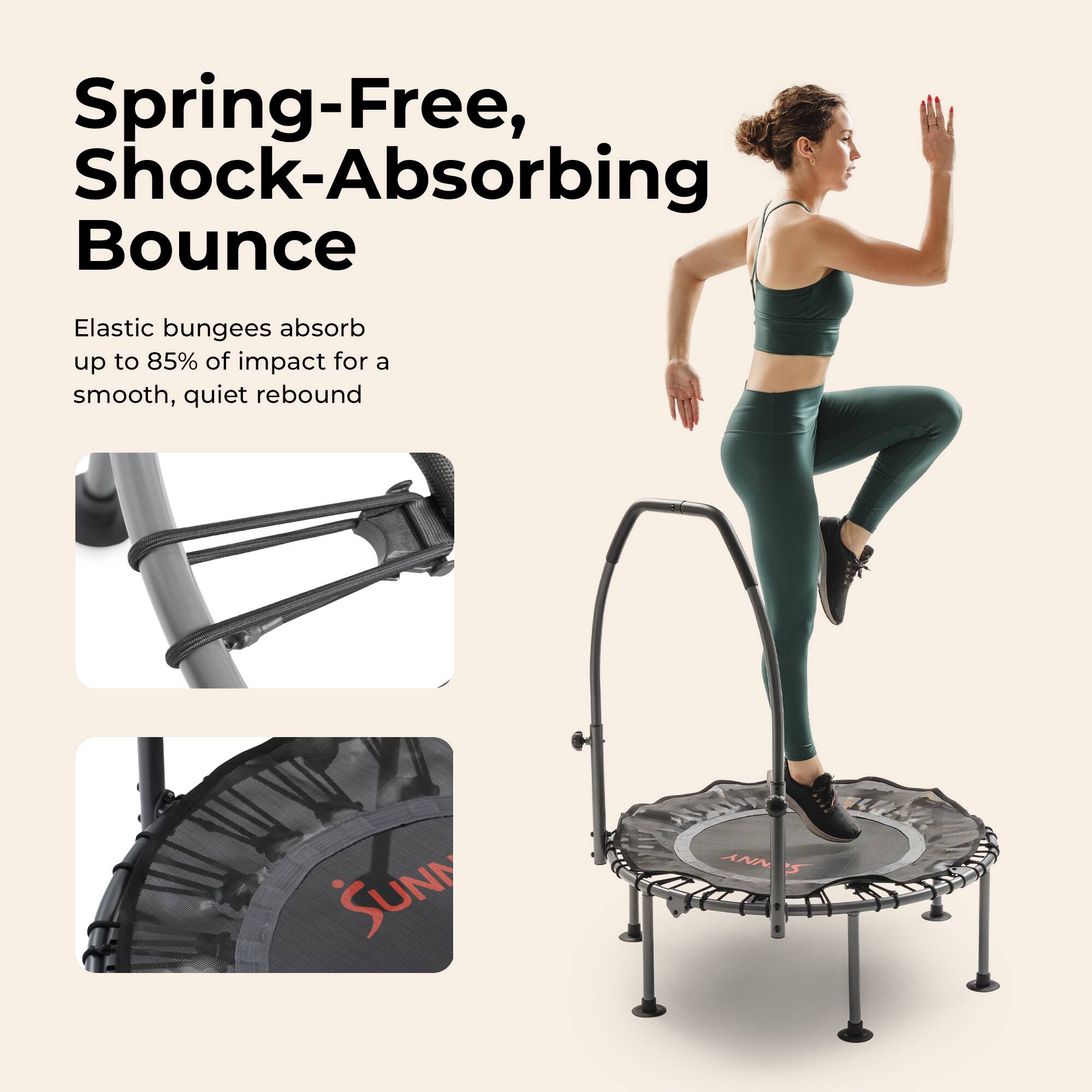 Spring-Free, Shock-Absorbing Bounce

Elastic bungees absorb up to 85% of impact for a smooth, quiet rebound