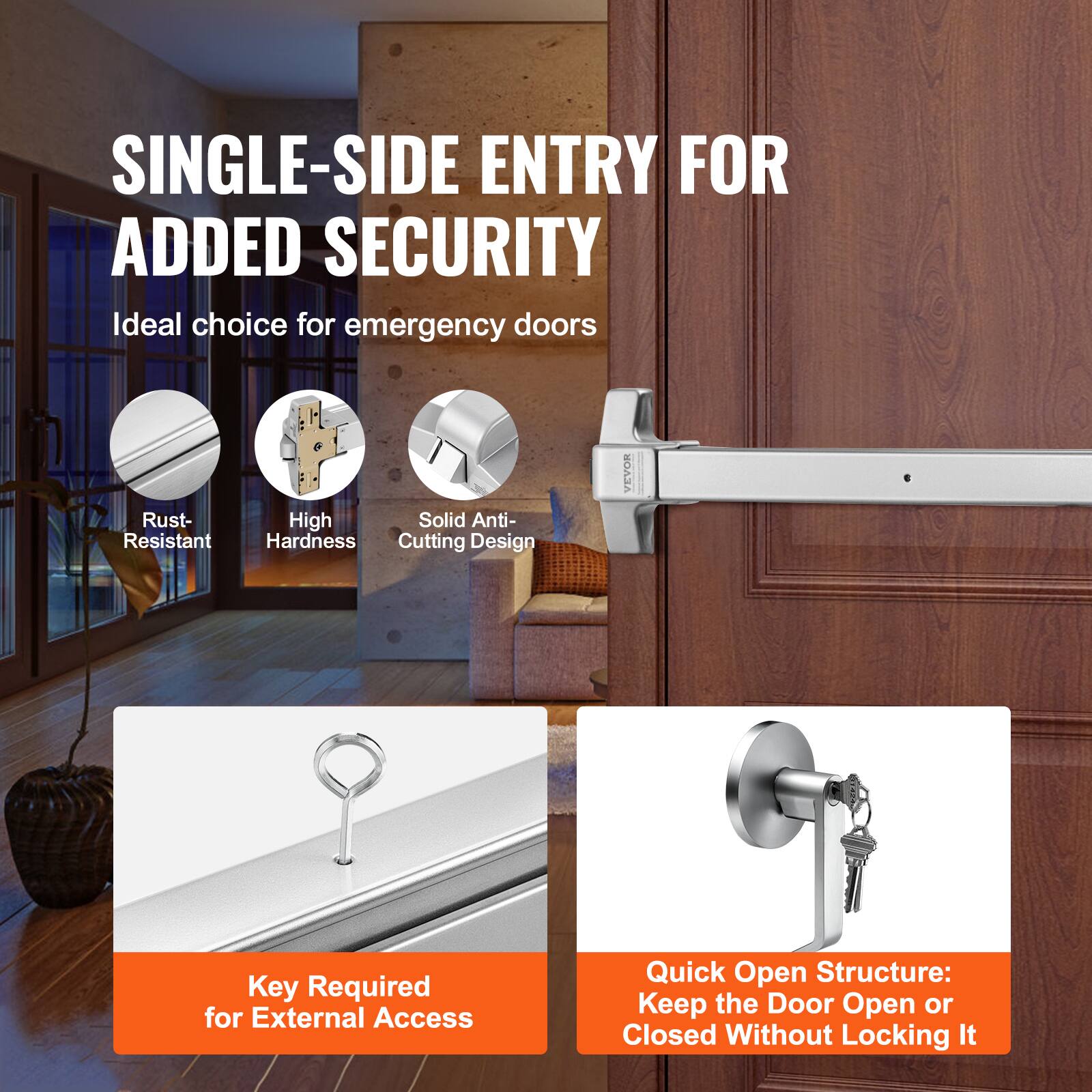 SINGLE-SIDE ENTRY FOR ADDED SECURITY

Ideal choice for emergency doors

- Rust-Resistant
- High Hardness
- Solid Anti-Cutting Design

Key Required for External Access

Quick Open Structure: Keep the Door Open or Closed Without Locking It