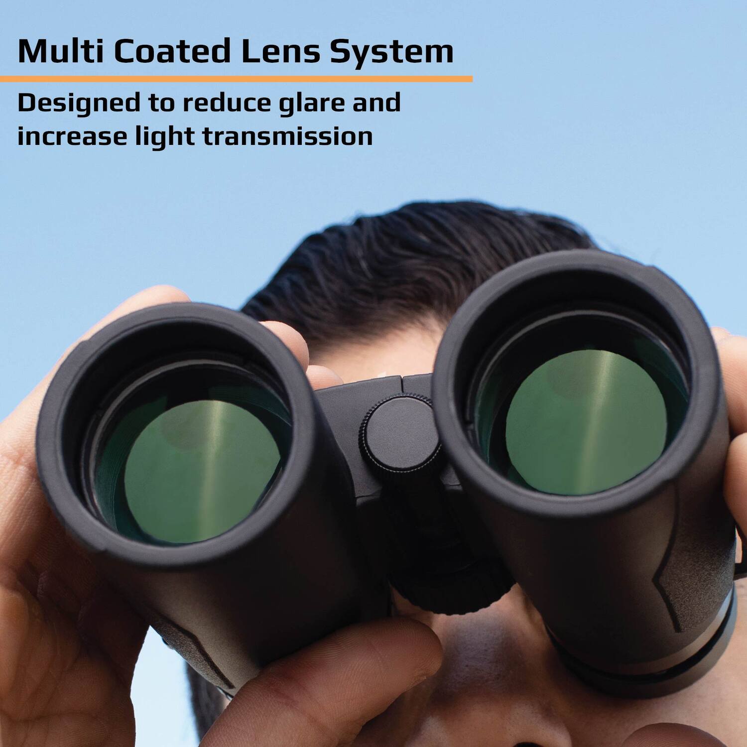 Multi Coated Lens System  
Designed to reduce glare and increase light transmission