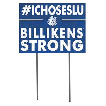 #ICHOOSESLU
BILLIKENS STRONG