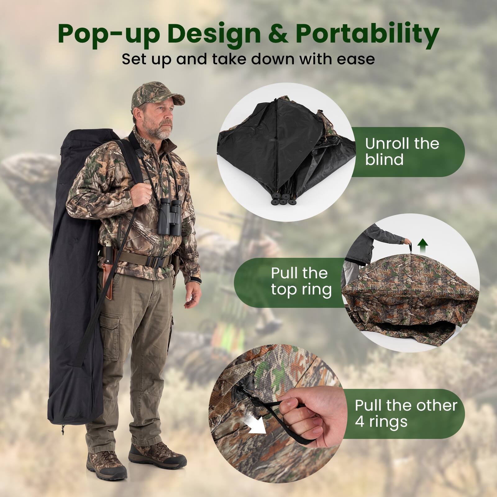 Pop-up Design & Portability  
Set up and take down with ease  
Unroll the blind  
Pull the top ring  
Pull the other 4 rings