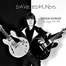Dave Edmunds - Swan Songs: The Singles 1976-1981 - VINYL LP