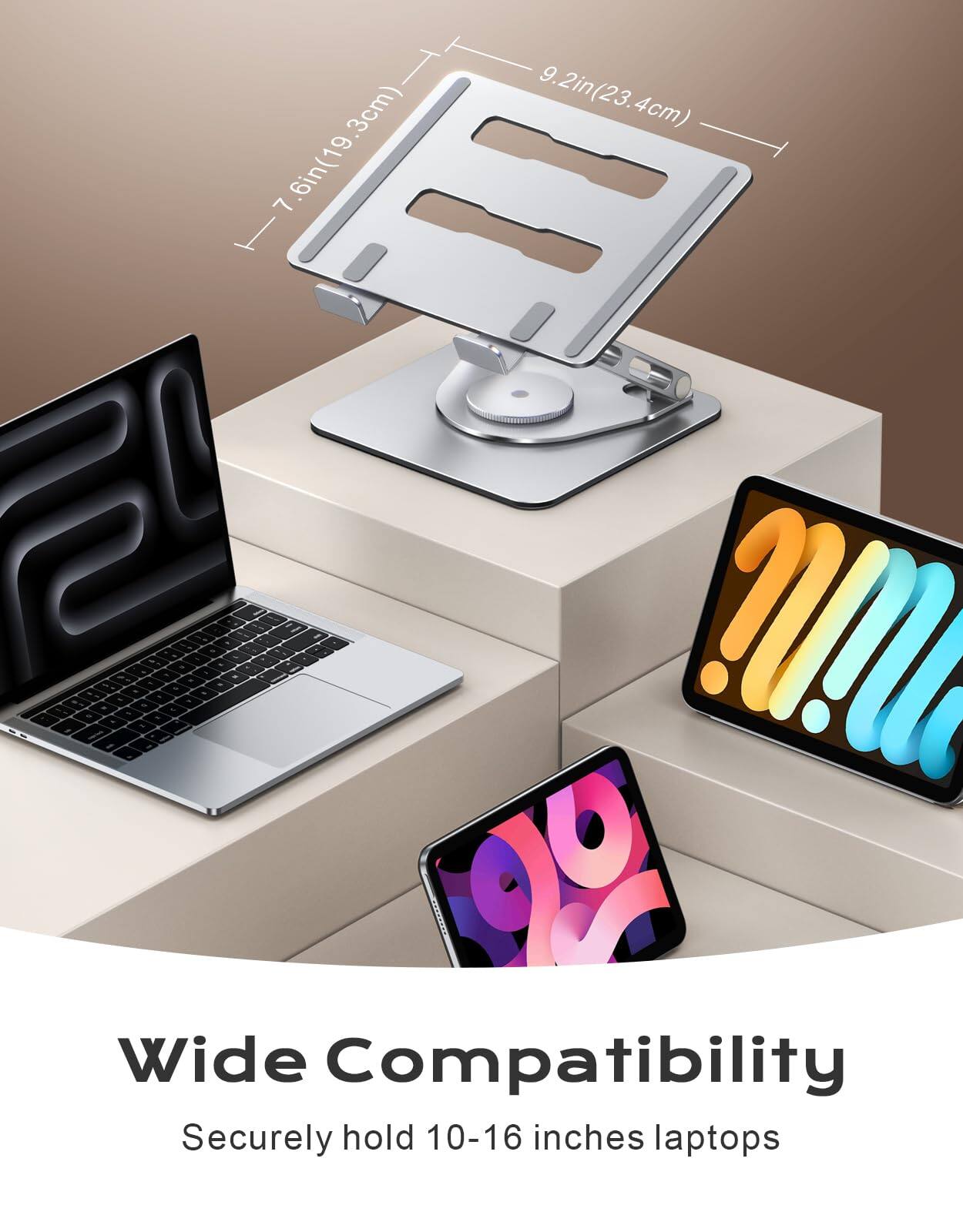 3cm) 9.2in(23.4cm) 4cm) +7.6in(19.3cm) ?! 20 Wide Compatibility Securely hold 10-16 inches laptops