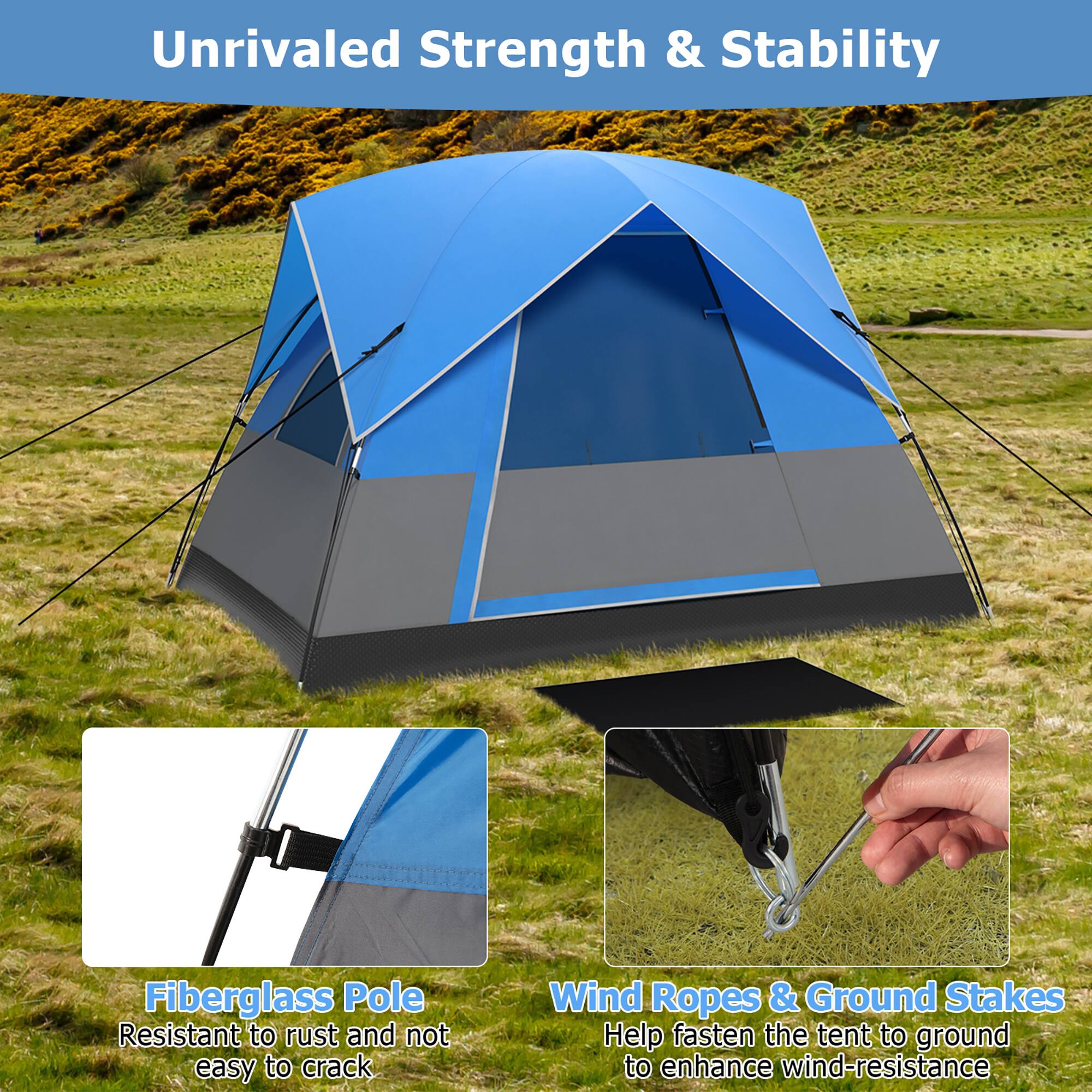 Unrivaled Strength & Stability

Fiberglass Pole
Resistant to rust and not easy to crack

Wind Ropes & Ground Stakes
Help fasten the tent to ground to enhance wind-resistance