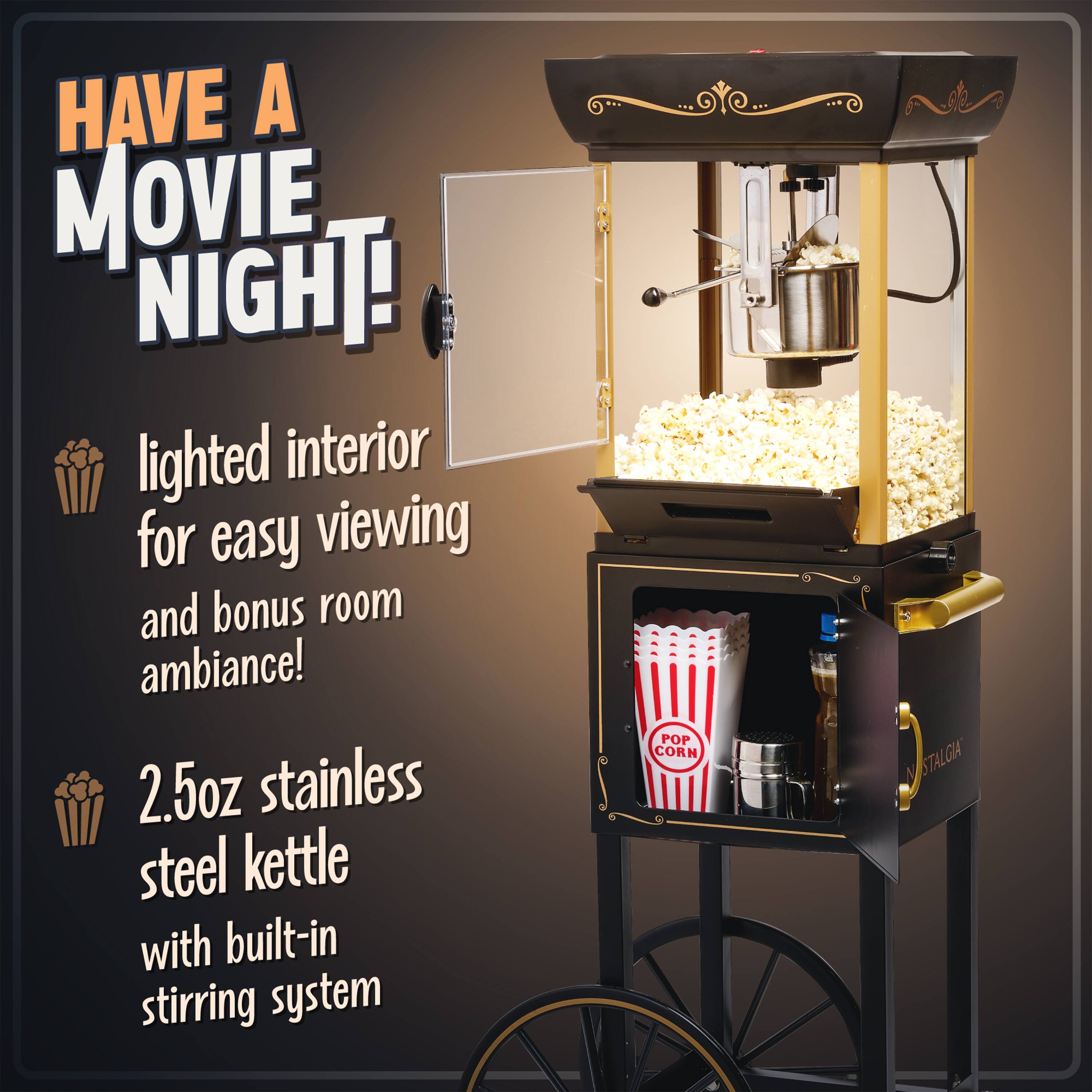 HAVE A MOVIE NIGHT!

- lighted interior for easy viewing and bonus room ambiance!
- 2.5oz stainless steel kettle with built-in stirring system
