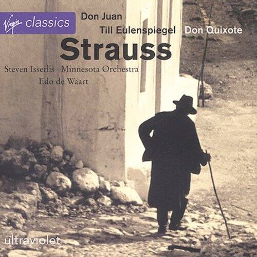 Virgin Classics  
Don Juan  
Till Eulenspiegel  
Don Quixote  
Strauss  
Steven Isserlis  
Minnesota Orchestra  
Edo de Waart  
ultraviolet