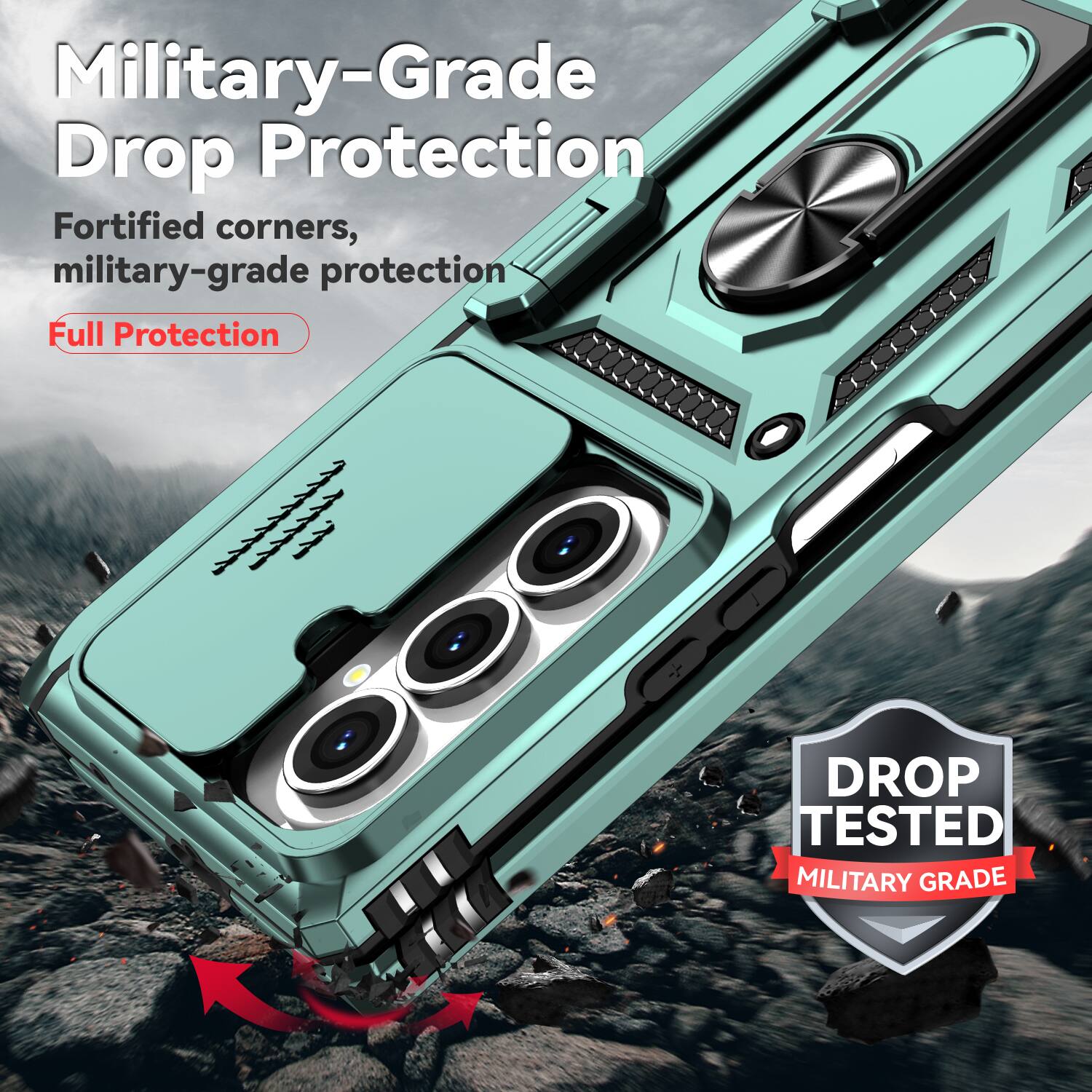 Military-Grade Drop Protection  
Fortified corners, military-grade protection  
Full Protection  

DROP TESTED  
MILITARY GRADE
