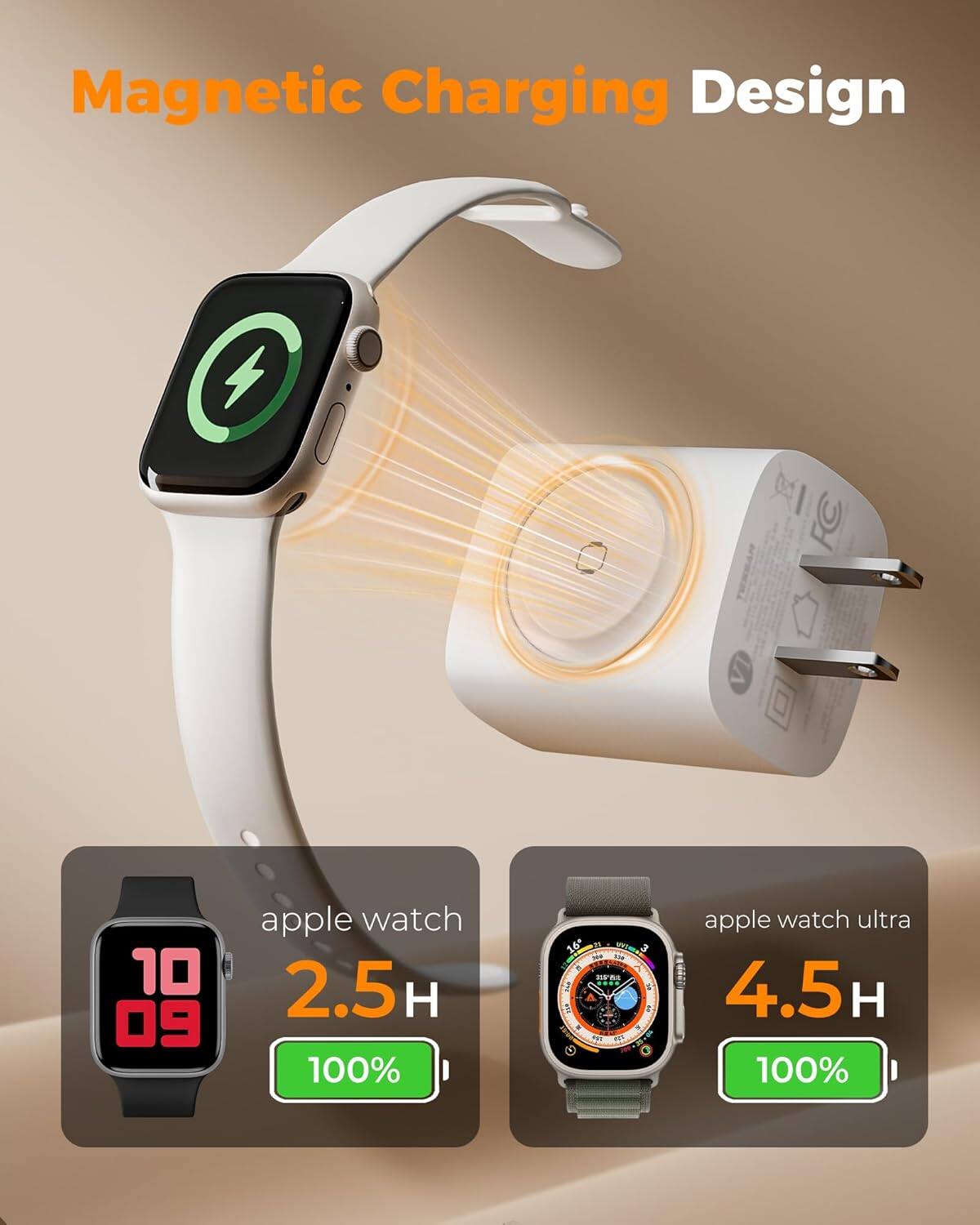 Magnetic Charging Design

- Apple Watch: 2.5 H, 100%
- Apple Watch Ultra: 4.5 H, 100%
