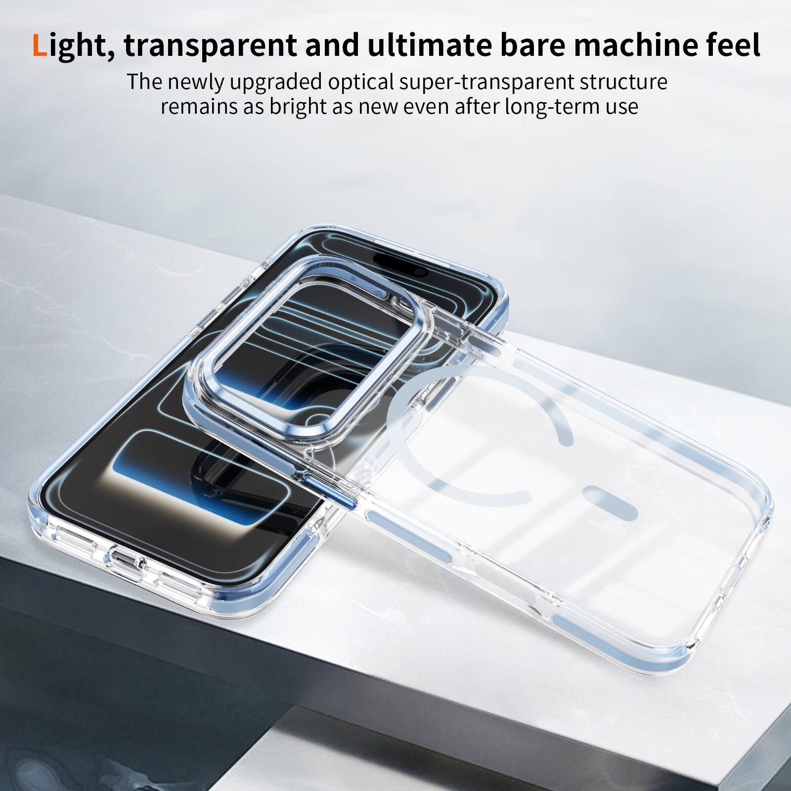 Light, transparent and ultimate bare machine feel

The newly upgraded optical super-transparent structure remains as bright as new even after long-term use