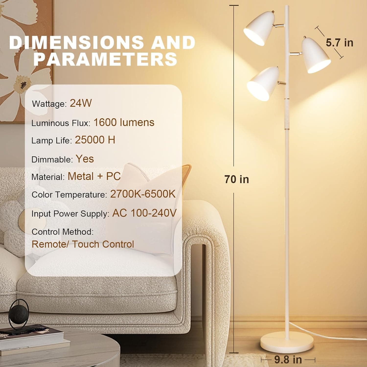 DIMENSIONS AND PARAMETERS

- Wattage: 24W
- Luminous Flux: 1600 lumens
- Lamp Life: 25000 H
- Dimmable: Yes
- Material: Metal + PC
- Color Temperature: 2700K-6500K
- Input Power Supply: AC 100-240V
- Control Method: Remote/ Touch Control

Dimensions:
- Height: 70 in
- Width: 9.8 in
- Depth: 5.7 in