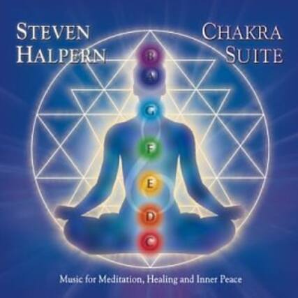 Steven Halpern
Chakra Suite
G E D
Music for Meditation, Healing and Inner Peace