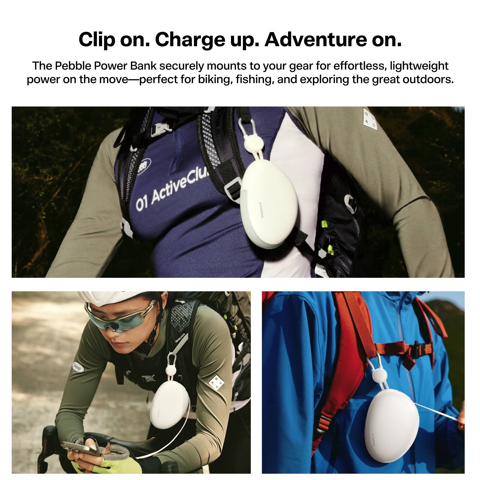Clip on. Charge up. Adventure on.  
The Pebble Power Bank securely mounts to your gear for effortless, lightweight power on the move—perfect for biking, fishing, and exploring the great outdoors.