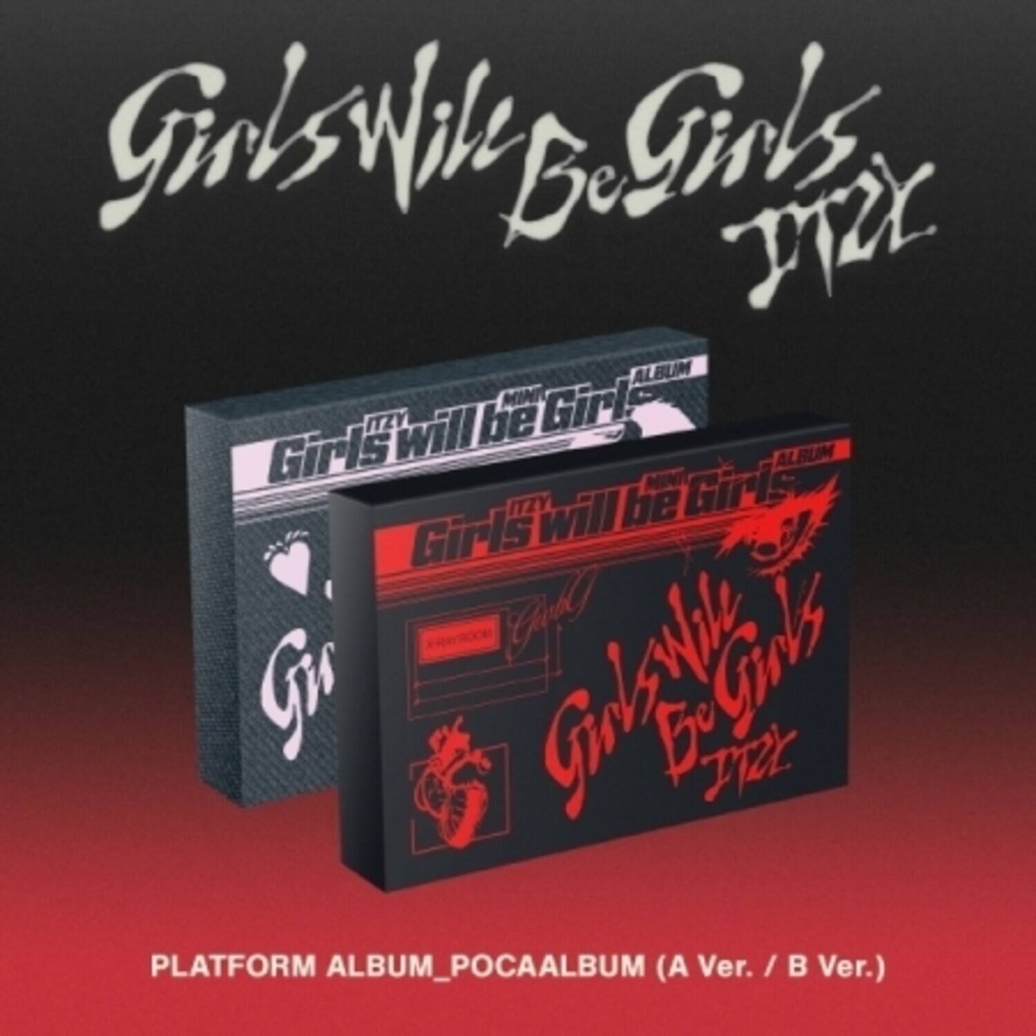 Girls Will Be Girls MINI ALBUM  
Girls Will Be Girls MINI ALBUM (A Ver. / B Ver.)  
PLATFORM ALBUM_POCALBUM (A Ver. / B Ver.)