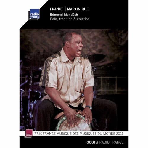 Edmond Mondésir - Martinique: Bele, Tradition & Creation   - COMPACT DISCS [CD] price history on PriceWatchPro