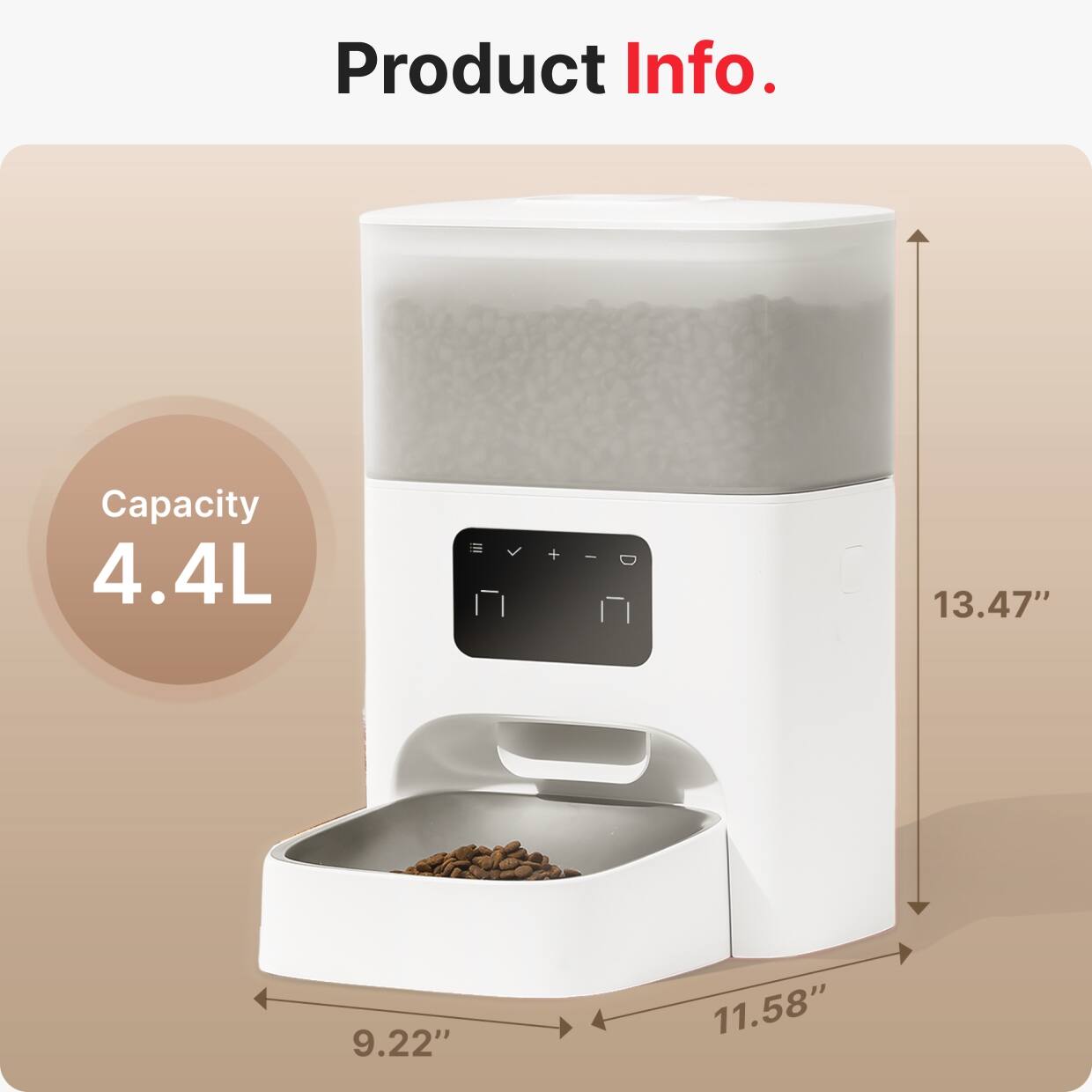 Product Info.

Capacity: 4.4L

Dimensions:
- Height: 13.47"
- Width: 11.58"
- Depth: 9.22"