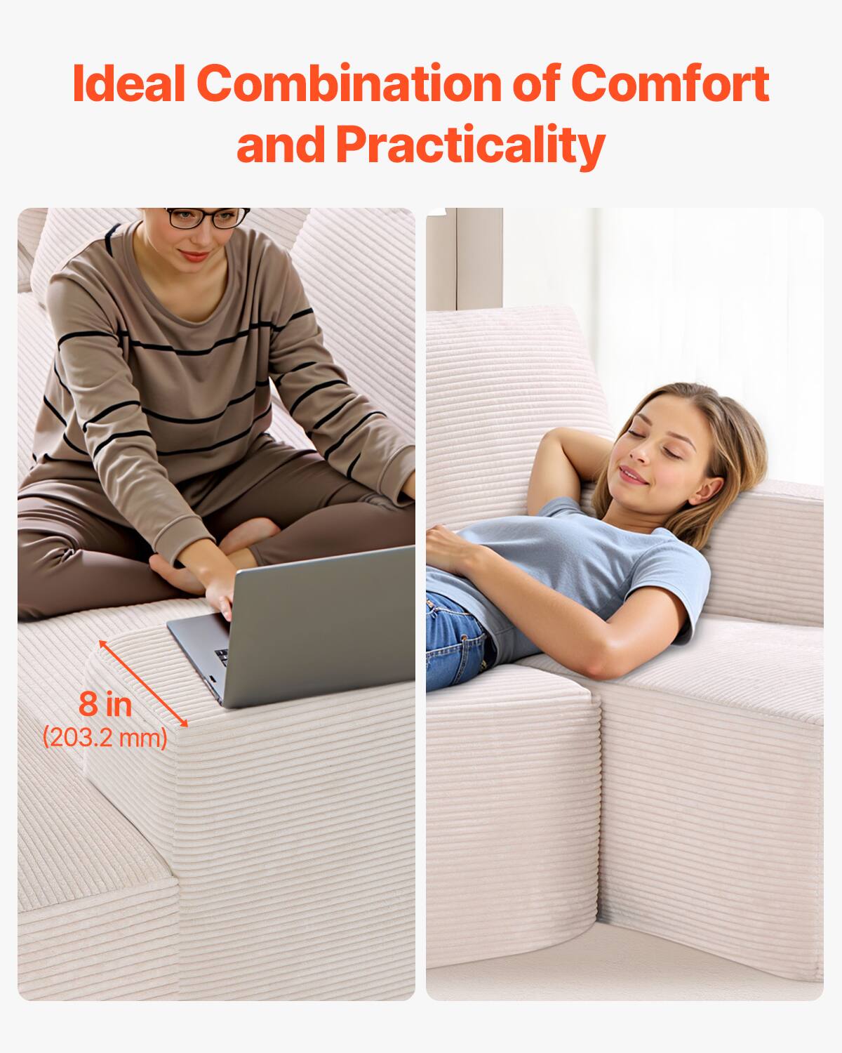 Ideal Combination of Comfort and Practicality

8 in (203.2 mm)