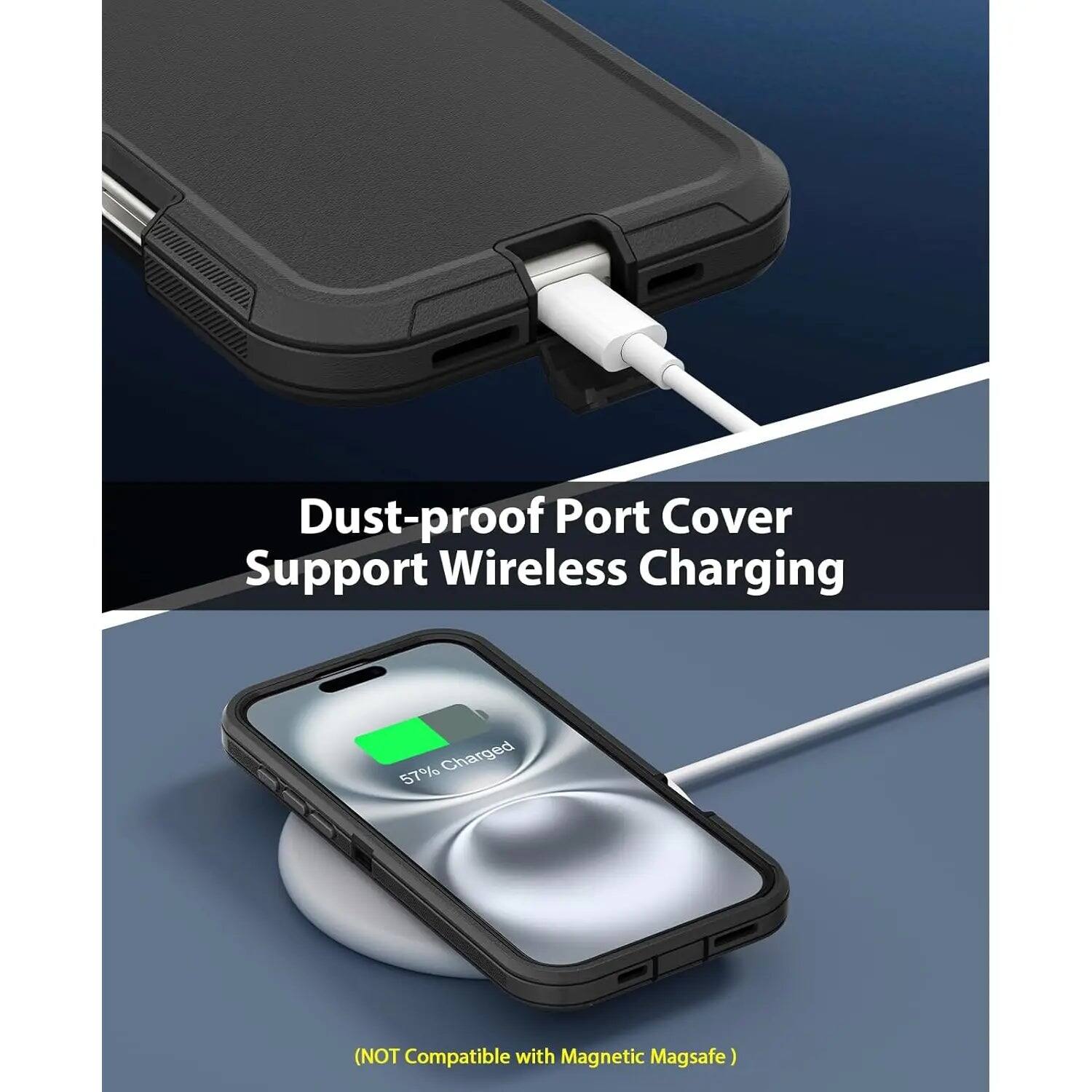 Dust-proof Port Cover Support Wireless Charging  
57% Charged  
(NOT Compatible with Magnetic Magsafe)