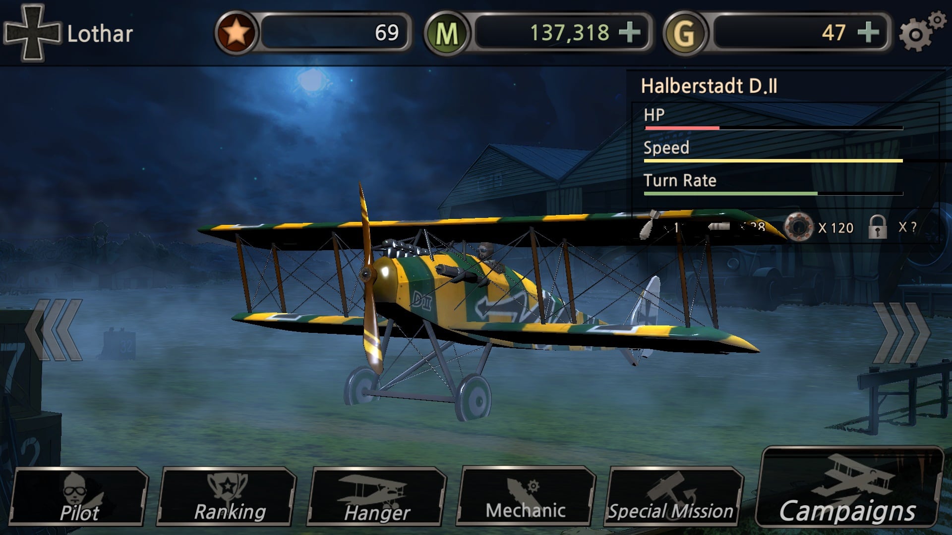 Lothar 69 M 137,318 G Halberstadt D.II HP 47 Speed Turn Rate 1 8 X 120 1 X? ? < 32 DI Pilot Ranking Hanger Mechanic Special Mission Campaigns