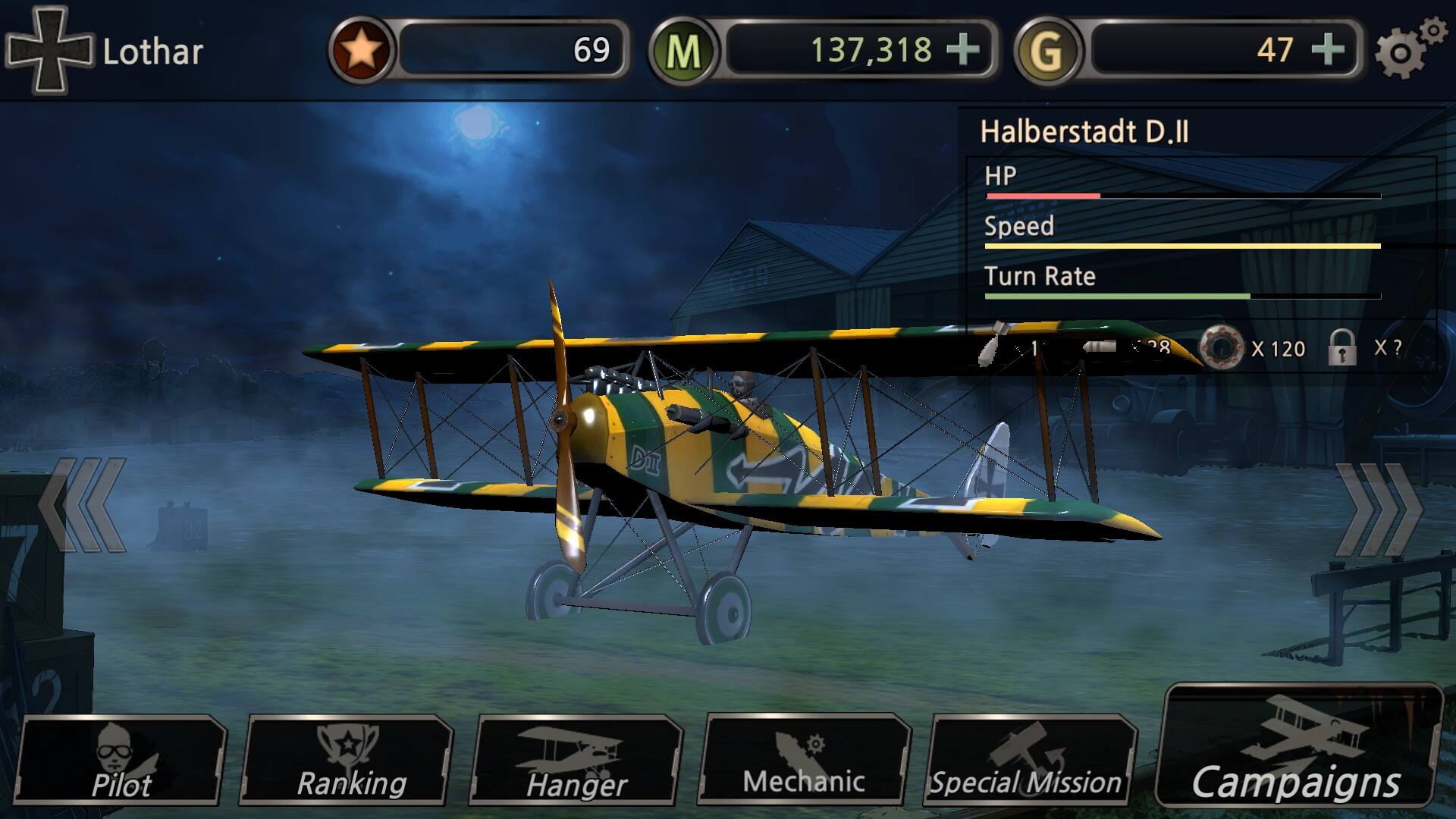 Lothar 69 M 137,318 G Halberstadt D.II HP 47 Speed Turn Rate 1 8 X 120 1 X? ? < 32 DI Pilot Ranking Hanger Mechanic Special Mission Campaigns