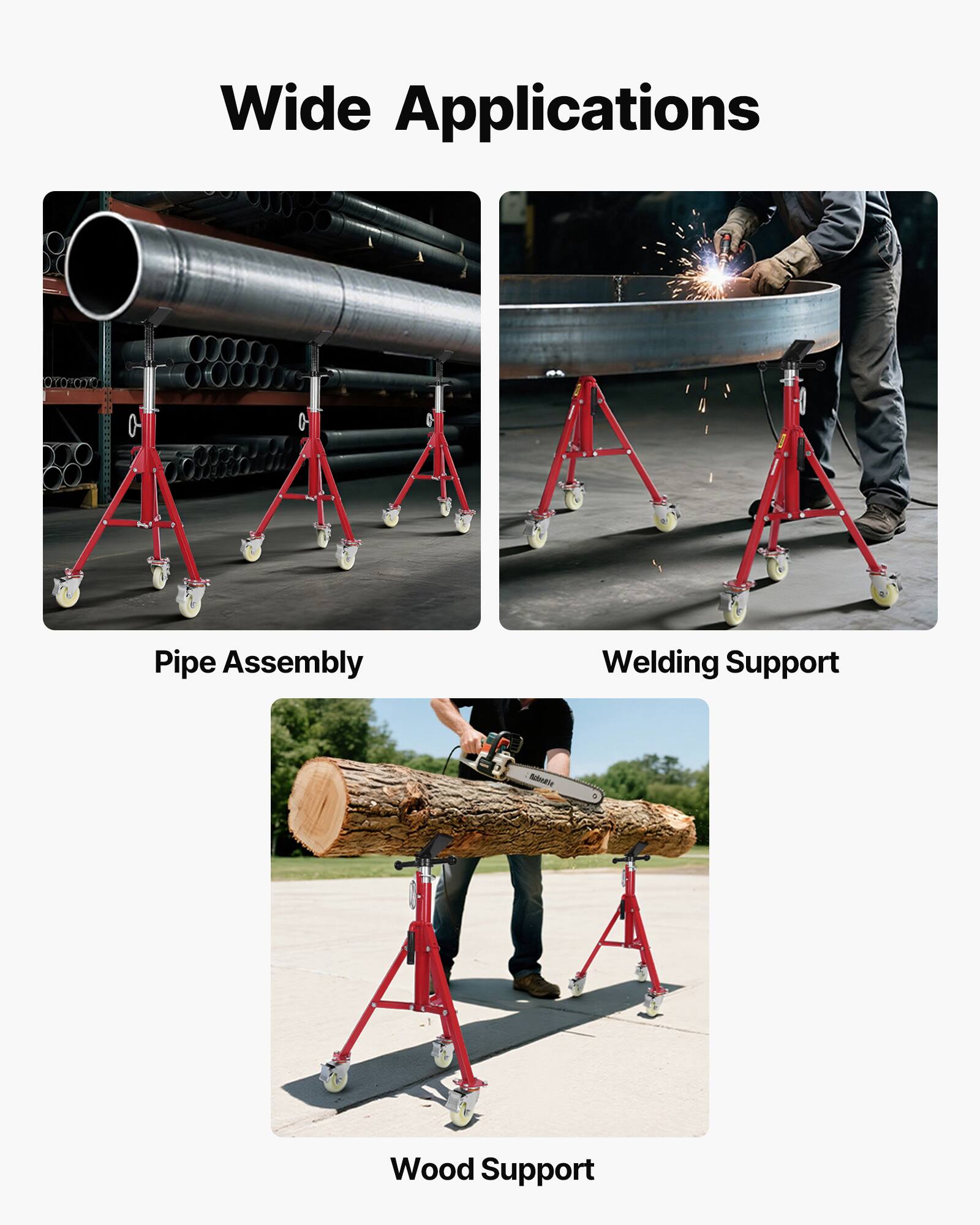 Wide Applications

Pipe Assembly
Welding Support
Wood Support