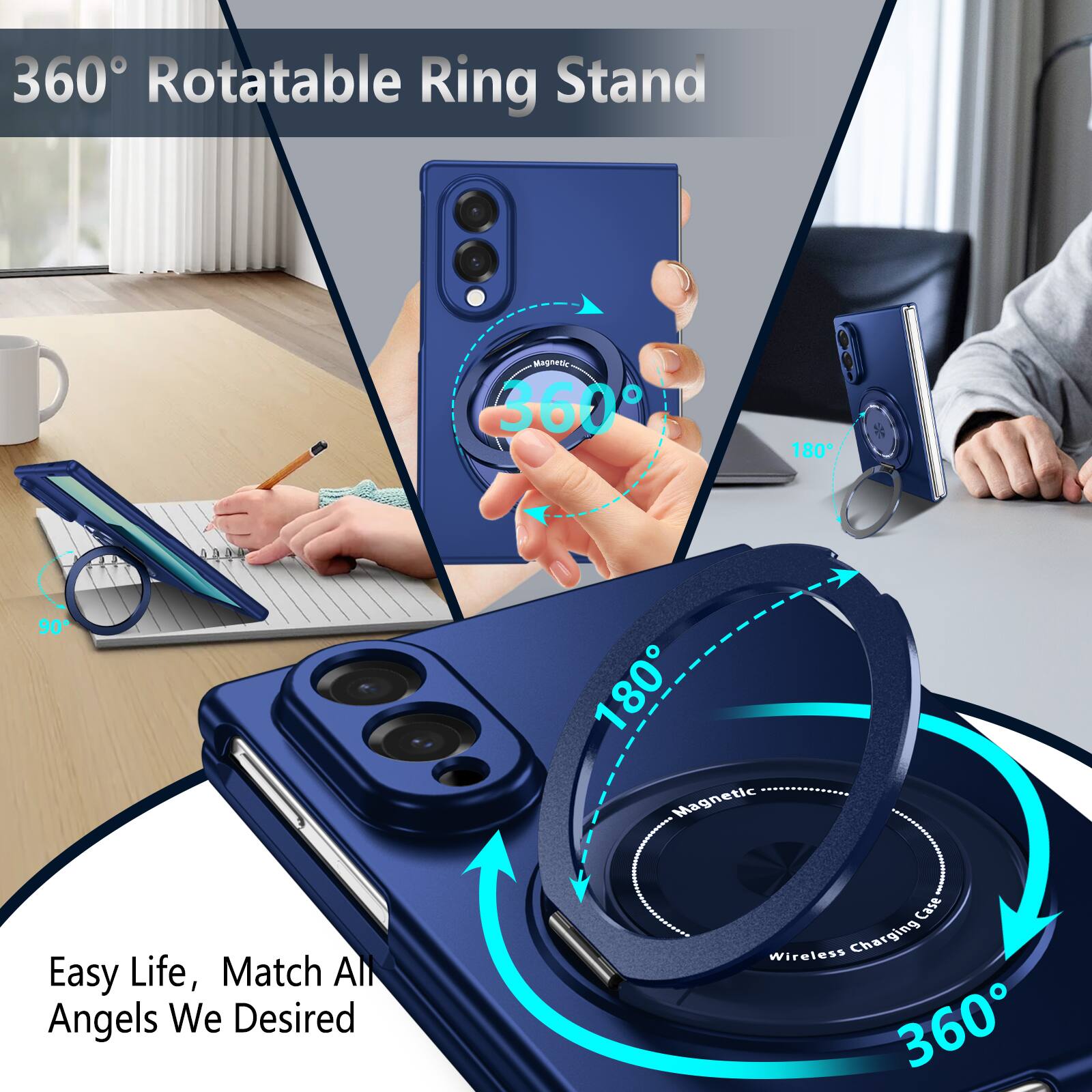 360° Rotatable Ring Stand

Magnetic 360°
180°
90°
180° Magnetic

Easy Life, Match All Angels We Desired

Wireless Charging Case
