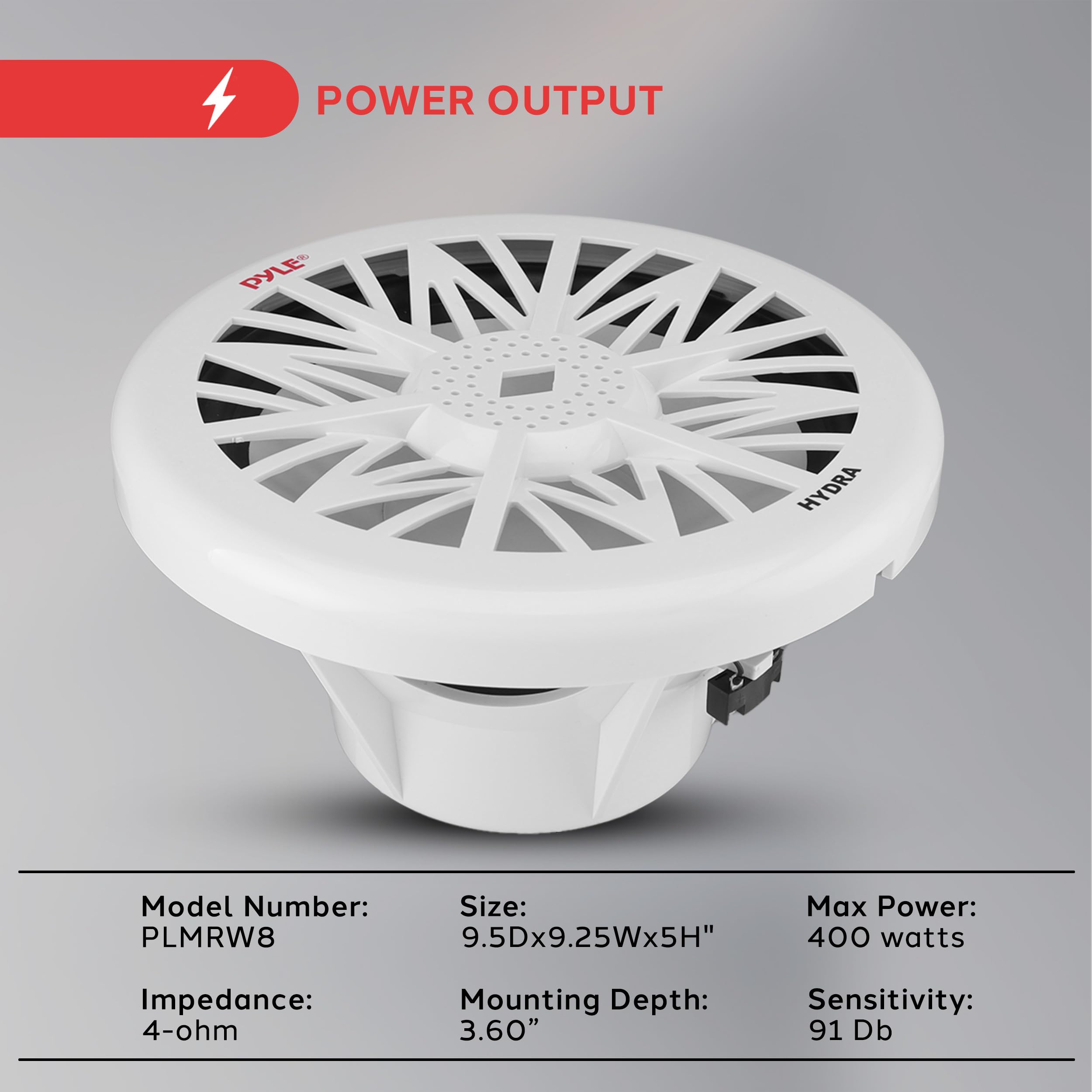 **POWER OUTPUT**

- **Model Number:** PLMRW8
- **Size:** 9.5Dx9.25Wx5H"
- **Max Power:** 400 watts
- **Impedance:** 4-ohm
- **Mounting Depth:** 3.60"
- **Sensitivity:** 91 dB