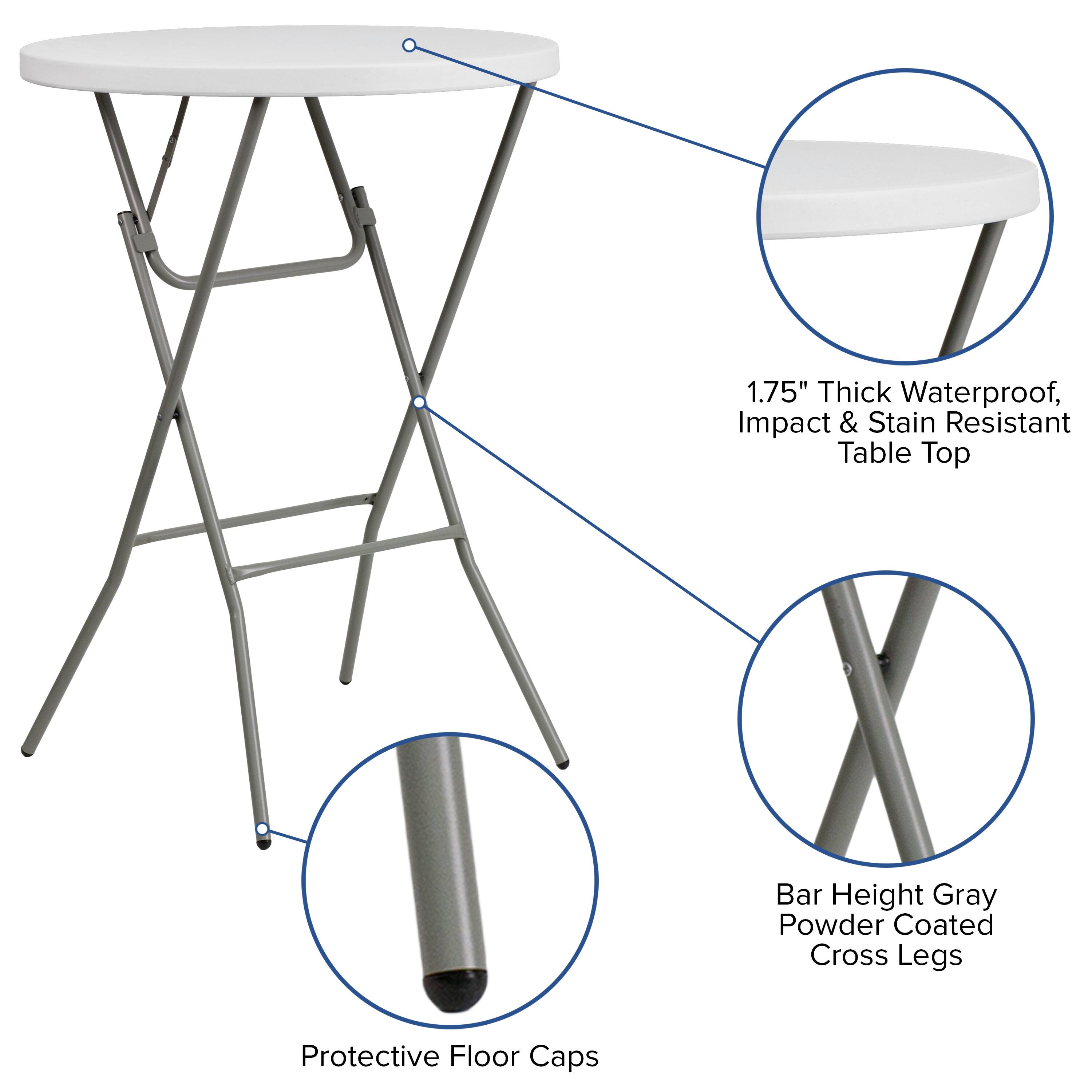 1.75" Thick Waterproof, Impact & Stain Resistant Table Top  
Bar Height Gray Powder Coated Cross Legs  
Protective Floor Caps
