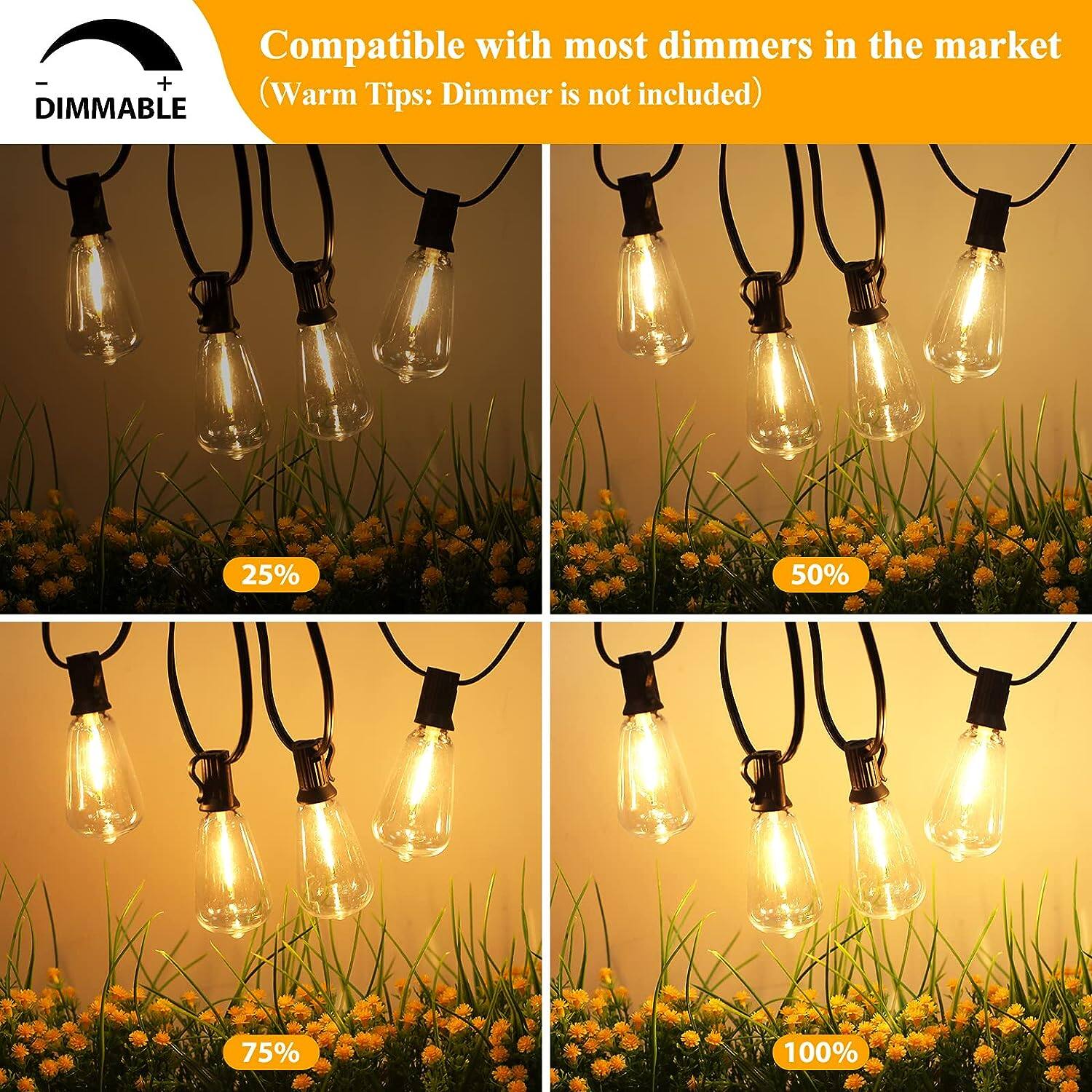 Compatible with most dimmers in the market  
(Warm Tips: Dimmer is not included)  

25%  
50%  
75%  
100%